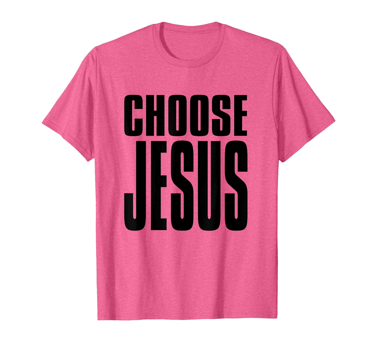 Choose Jesus Retro 80's Bold Minimal Christian Faith Street T-Shirt
