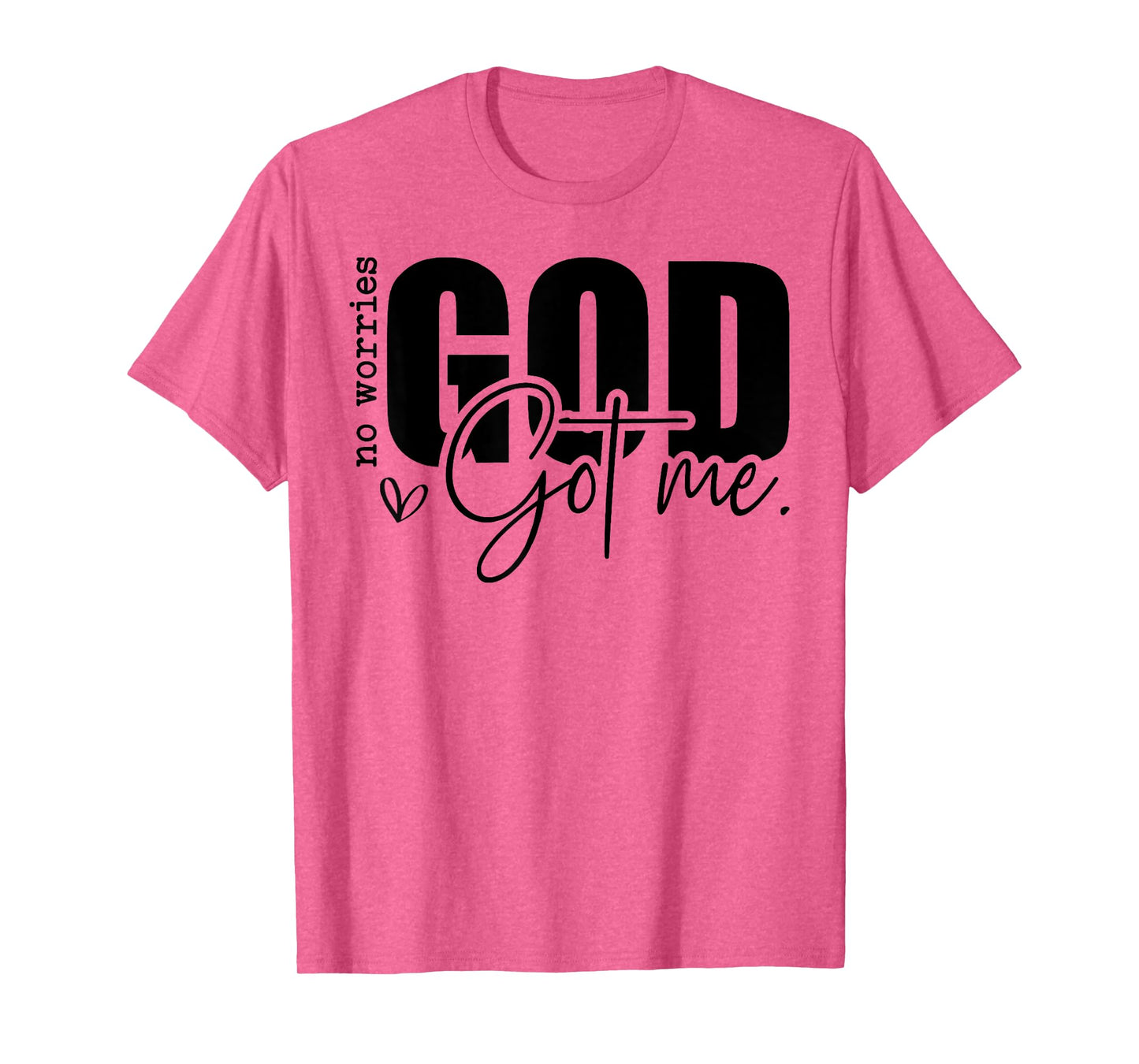 God Jesus Got Me Motivational Church Faith Christian Saying T-Shirt