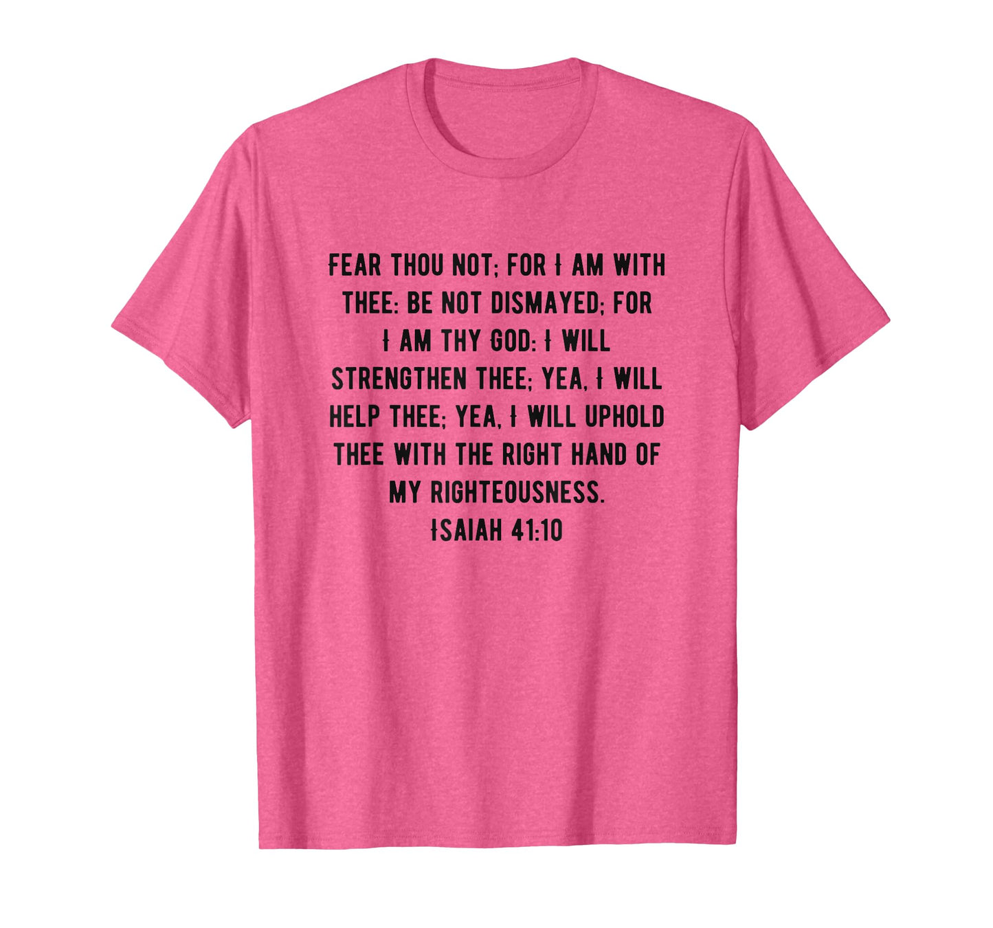 KJV Bible Verse Isaiah 41:10 T-Shirt