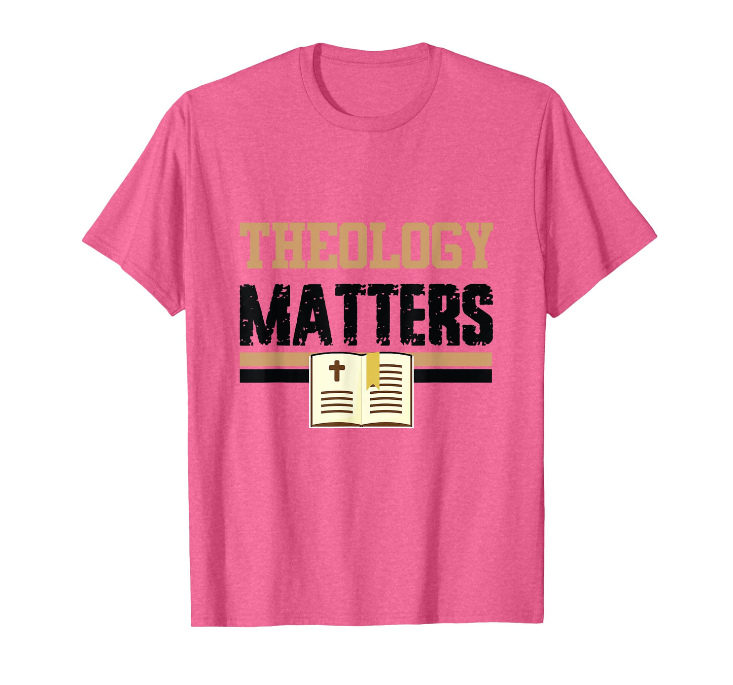Theology Matters Bible Religious Christian Church Faith Pray T-Shirt
