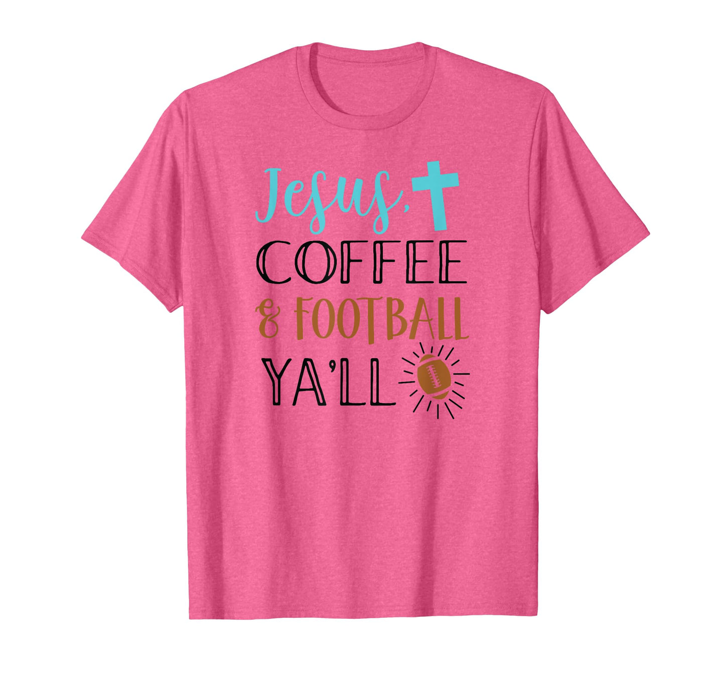 Jesus coffee & Football Ya'll Shirt Christian Game Southern