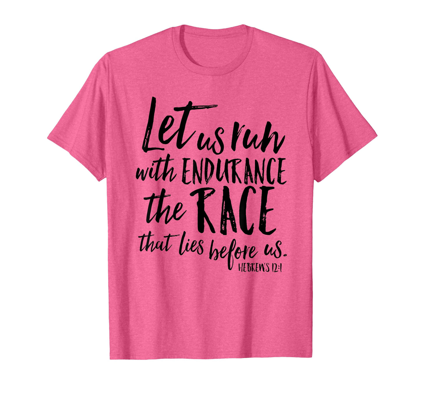 Let Us Run With Endurance The Race Christian Verse Shirt T-Shirt