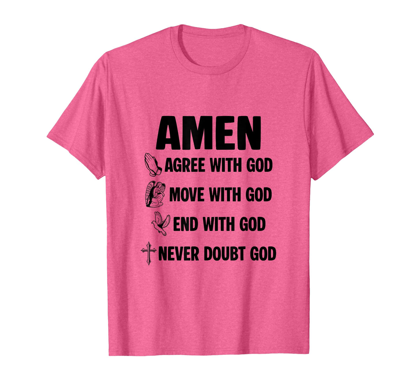 Religious Prayer Works Jesus Saves Amen Never Doubt God T-Shirt