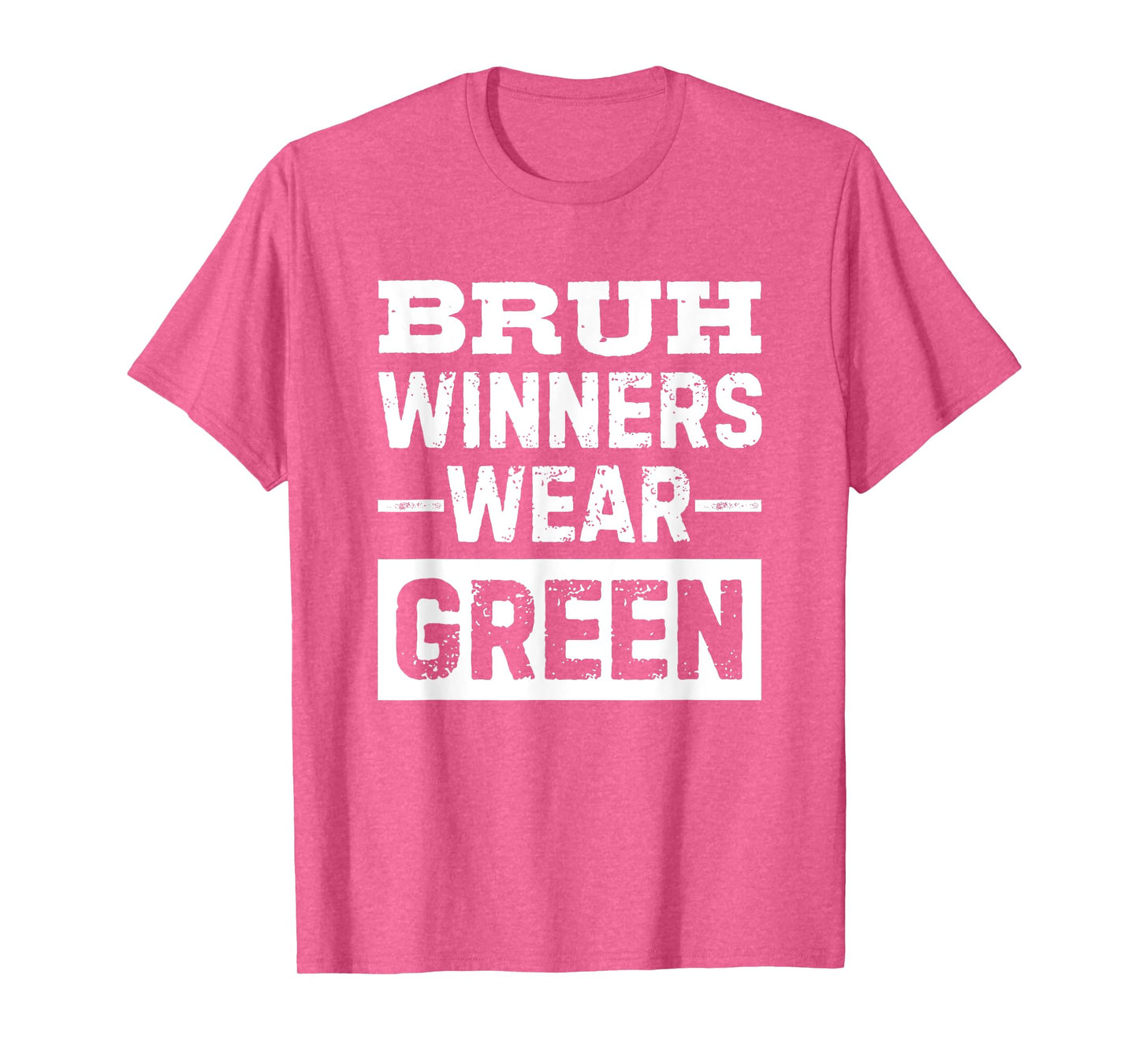 Bruh Winners Wear Green Vintage Retro T-Shirt