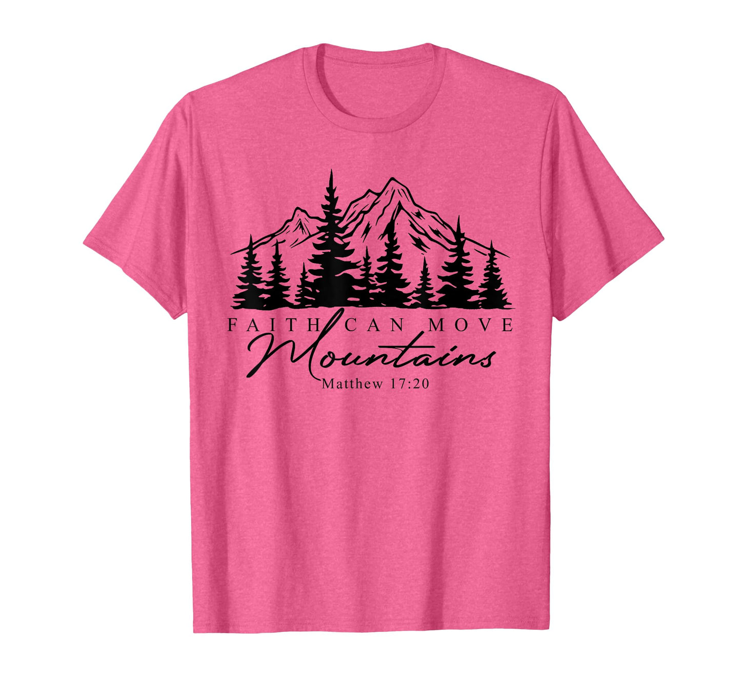 Faith Can Move Mountains Christian Bible Verse Religious T-Shirt