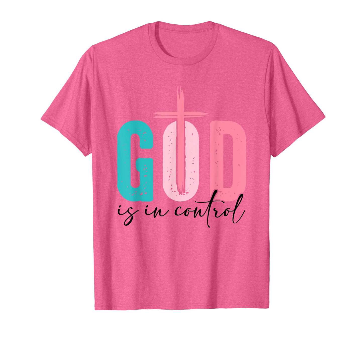 God Is In Control - Faith Christian Religion Spiritual Jesus T-Shirt