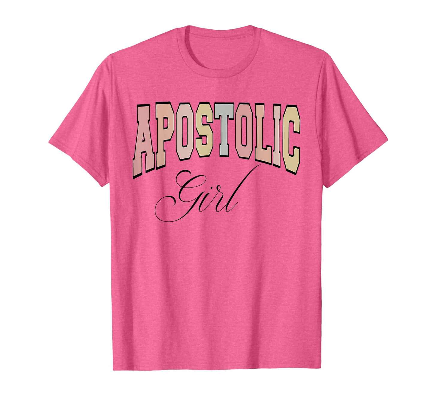 Apostolic girl, gift for Pentecostal apostolic girl T-Shirt