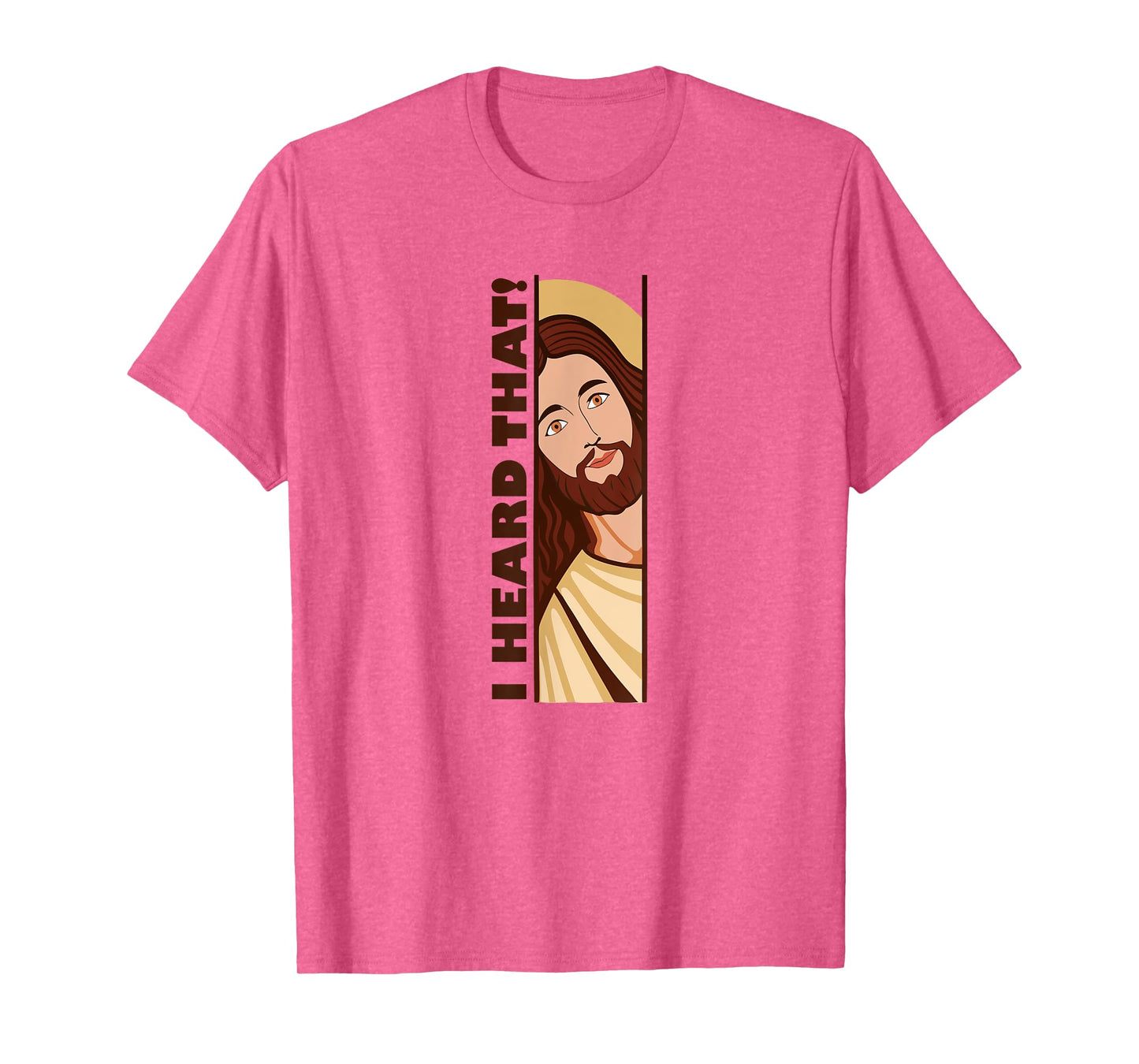 Jesus Watching Peeking I Heard That Funny Christian Meme T-Shirt