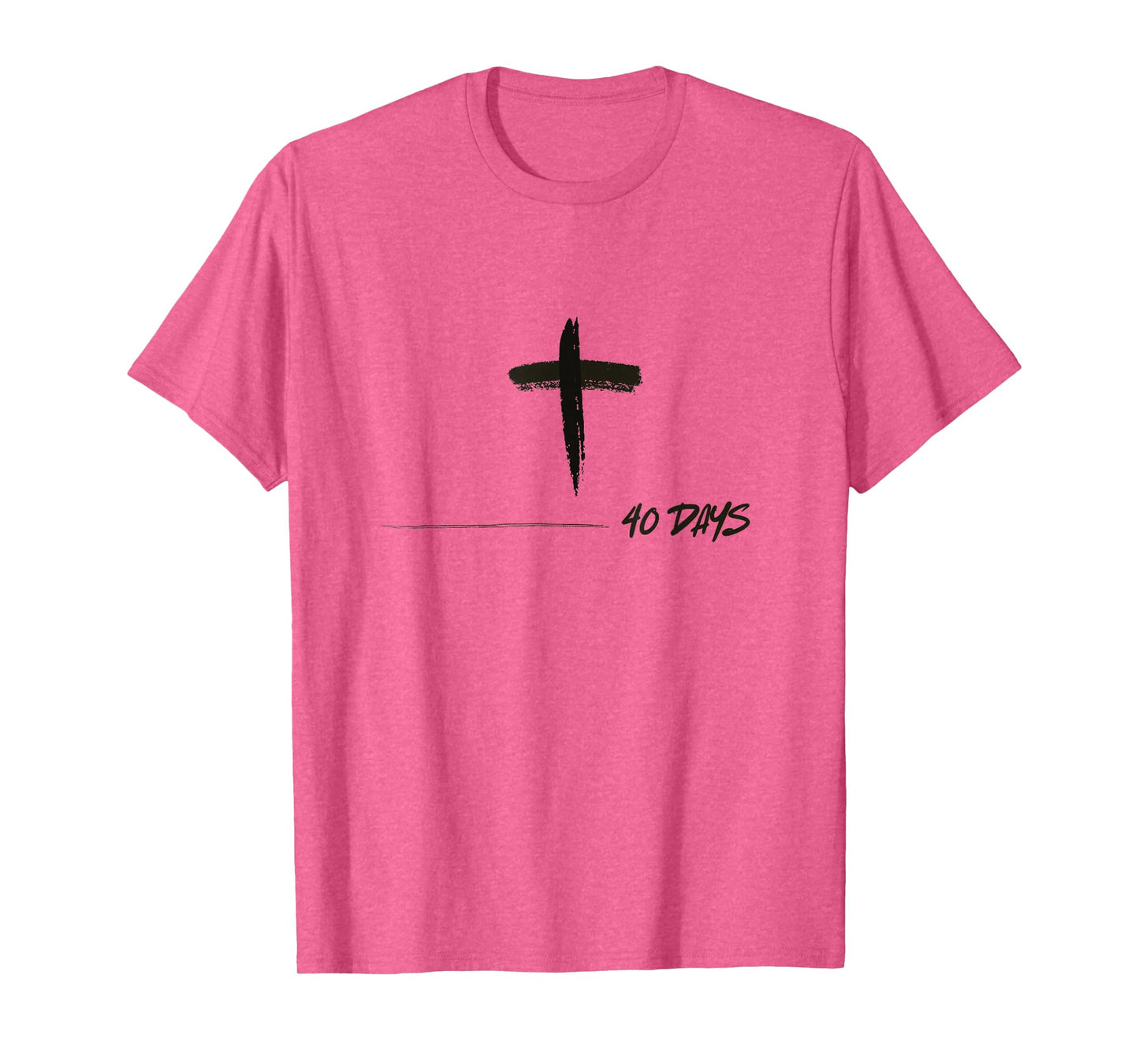 Forty 40 Days Lent Ash Wednesday Cross Lenten Catholic T-Shirt