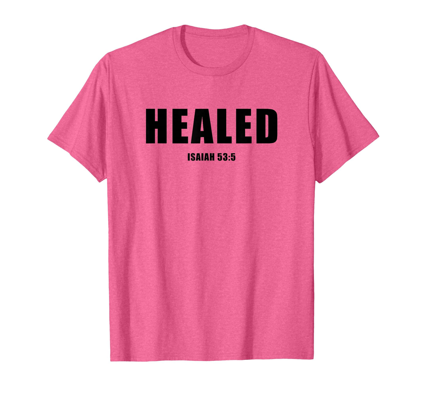 Isaiah 53:5 Bible Verse Promise of Healing and Health Faith T-Shirt