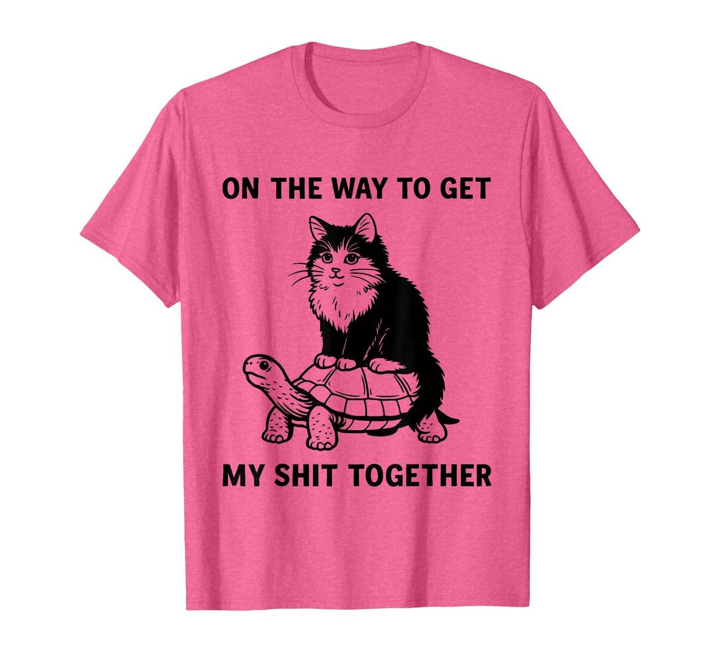On The Way to Get My Shit Together Funny Cat Riding Turtle T-Shirt