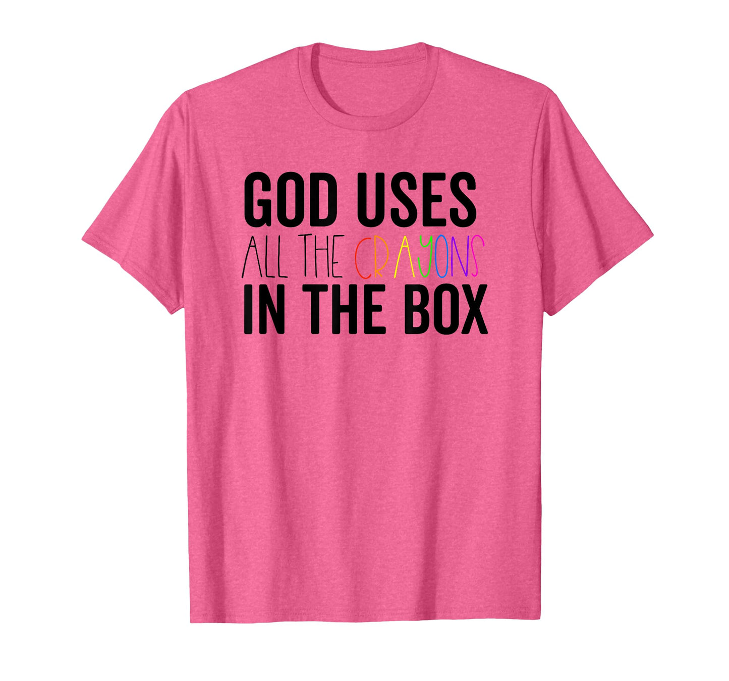 God Uses All The Crayons In The Box Jesus In Control Shirt T-Shirt