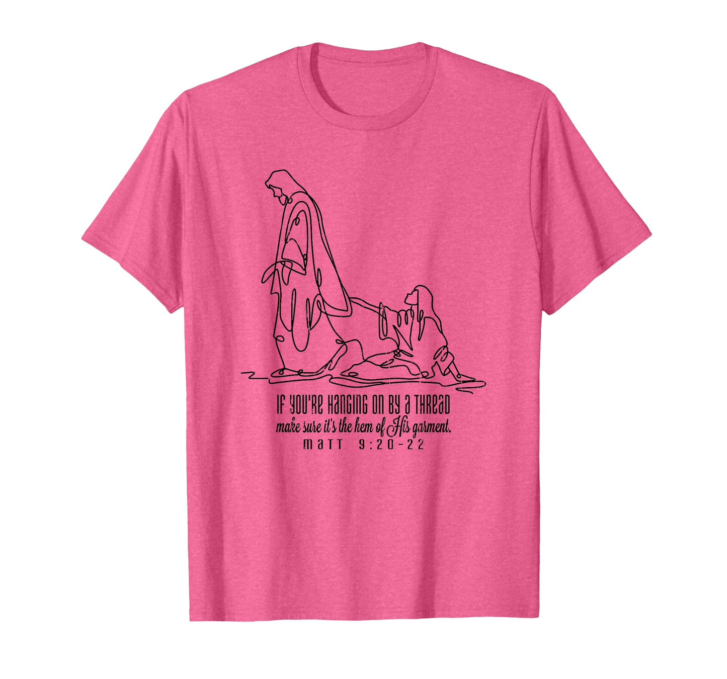 If You're Hanging On By A Thread, Make Sure It's The Hem T-Shirt