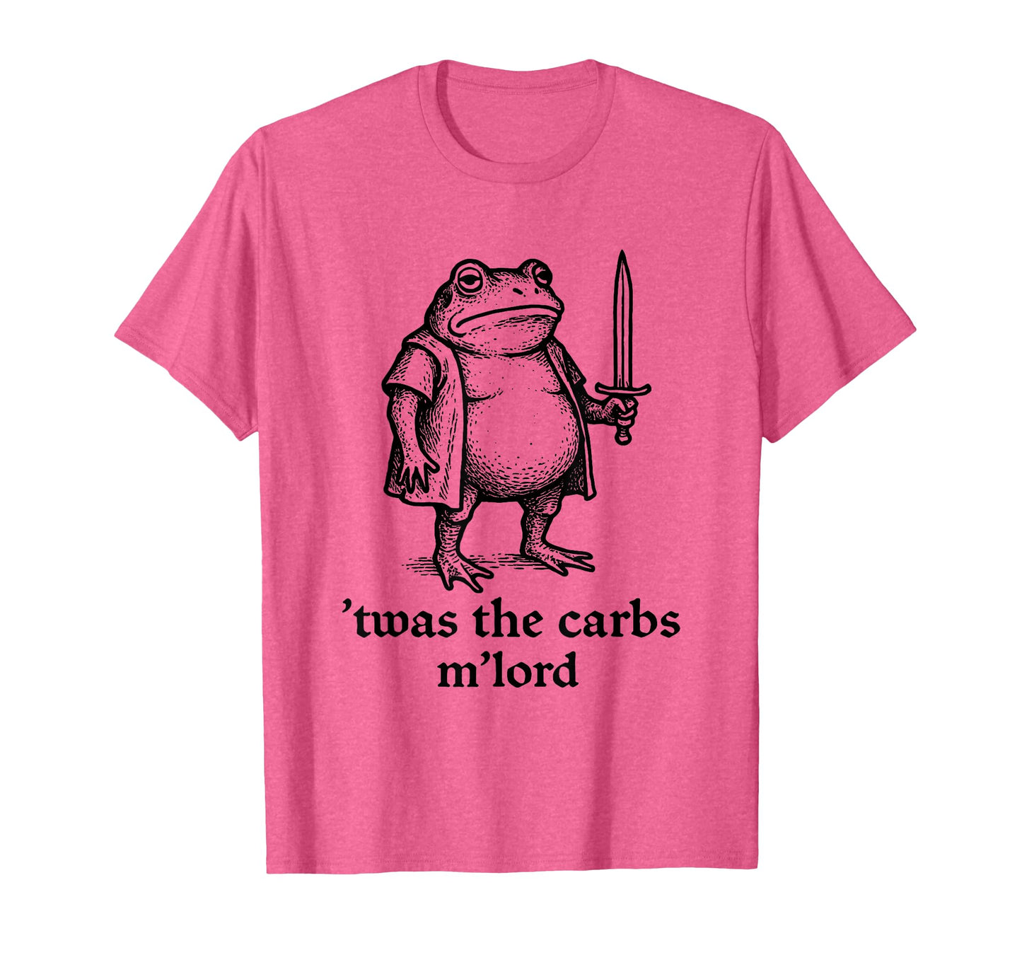 TWAS The Carbs M'Lord Funny Medieval Knight Frog Meme T-Shirt