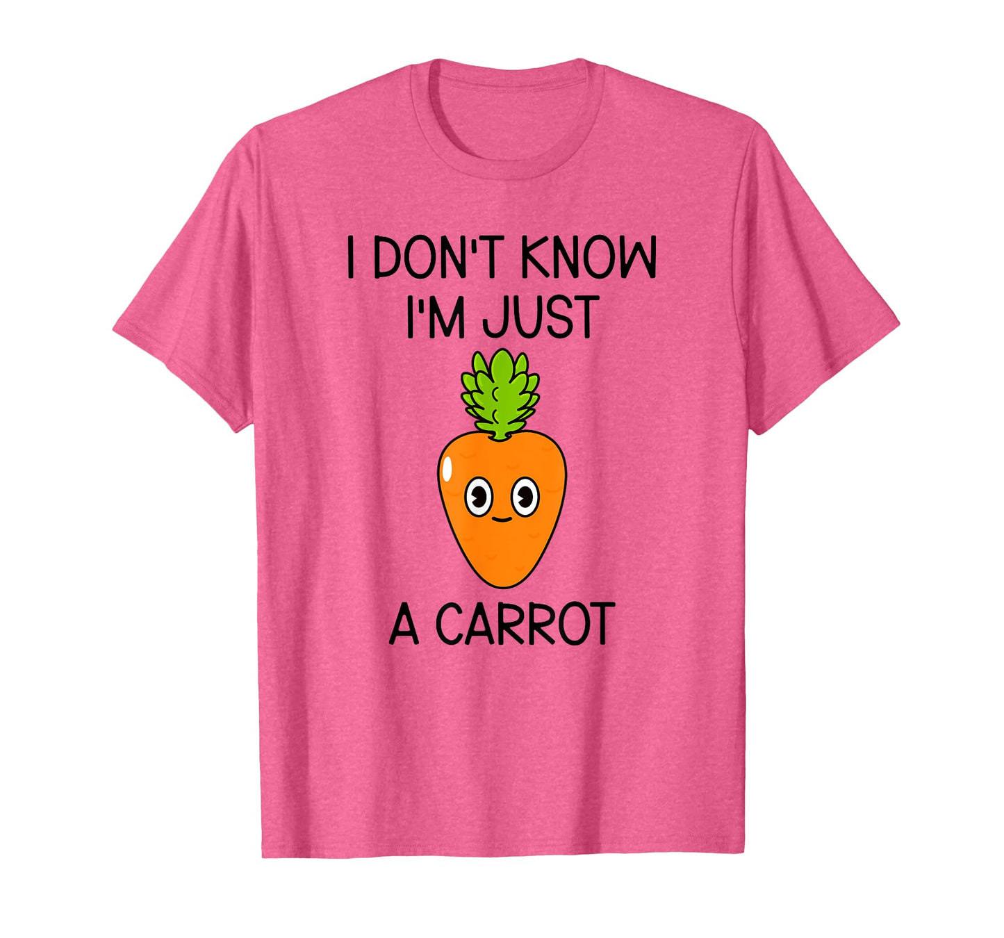 I Don't Know I'm Just A Carrot Cute Carrot T-Shirt