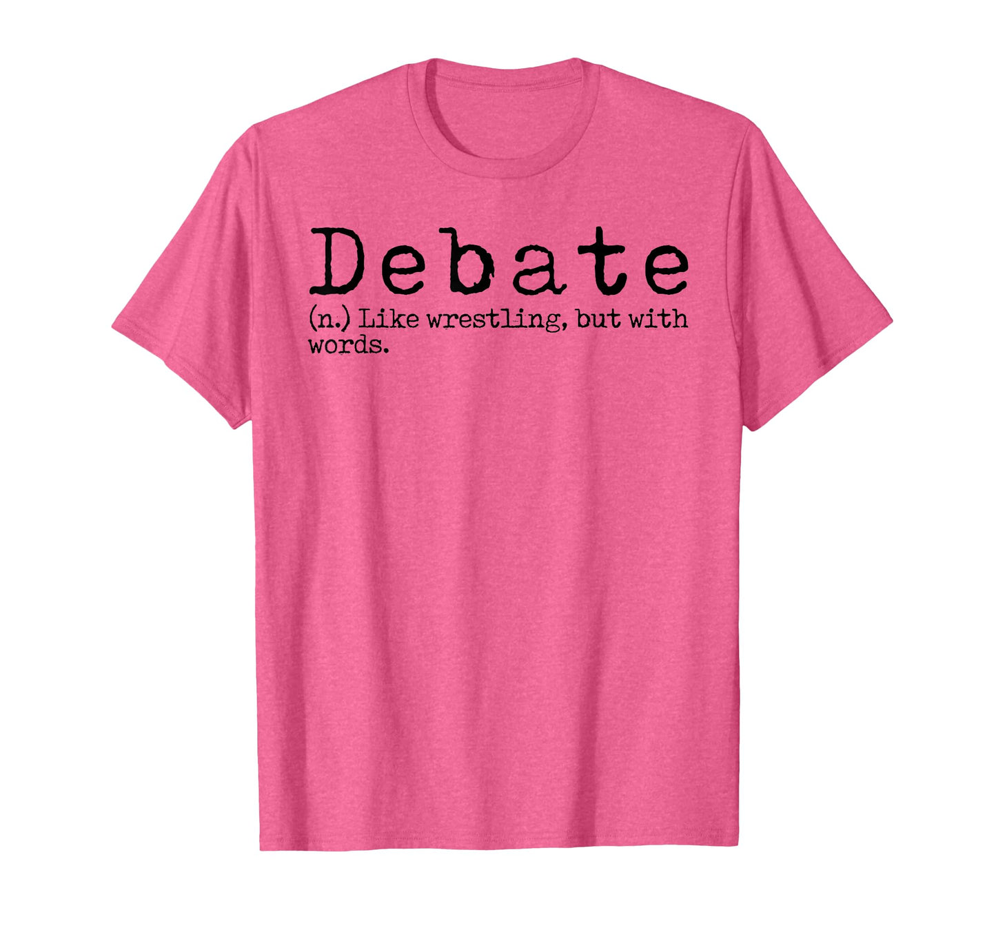Funny Debate Definition School Speech Debate Team Debater T-Shirt