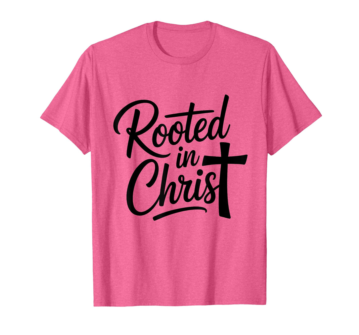 Rooted in Christ Christian Faith Jesus Cross T-Shirt