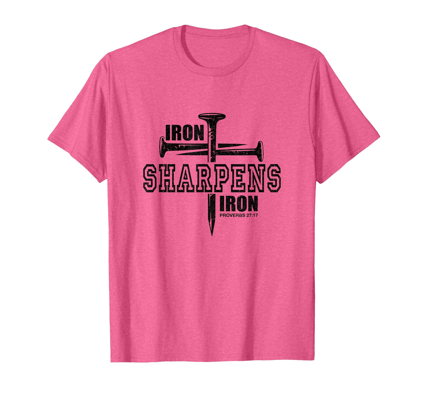 Iron Sharpens Iron Faith Jesus Christian Bible Verse T-Shirt