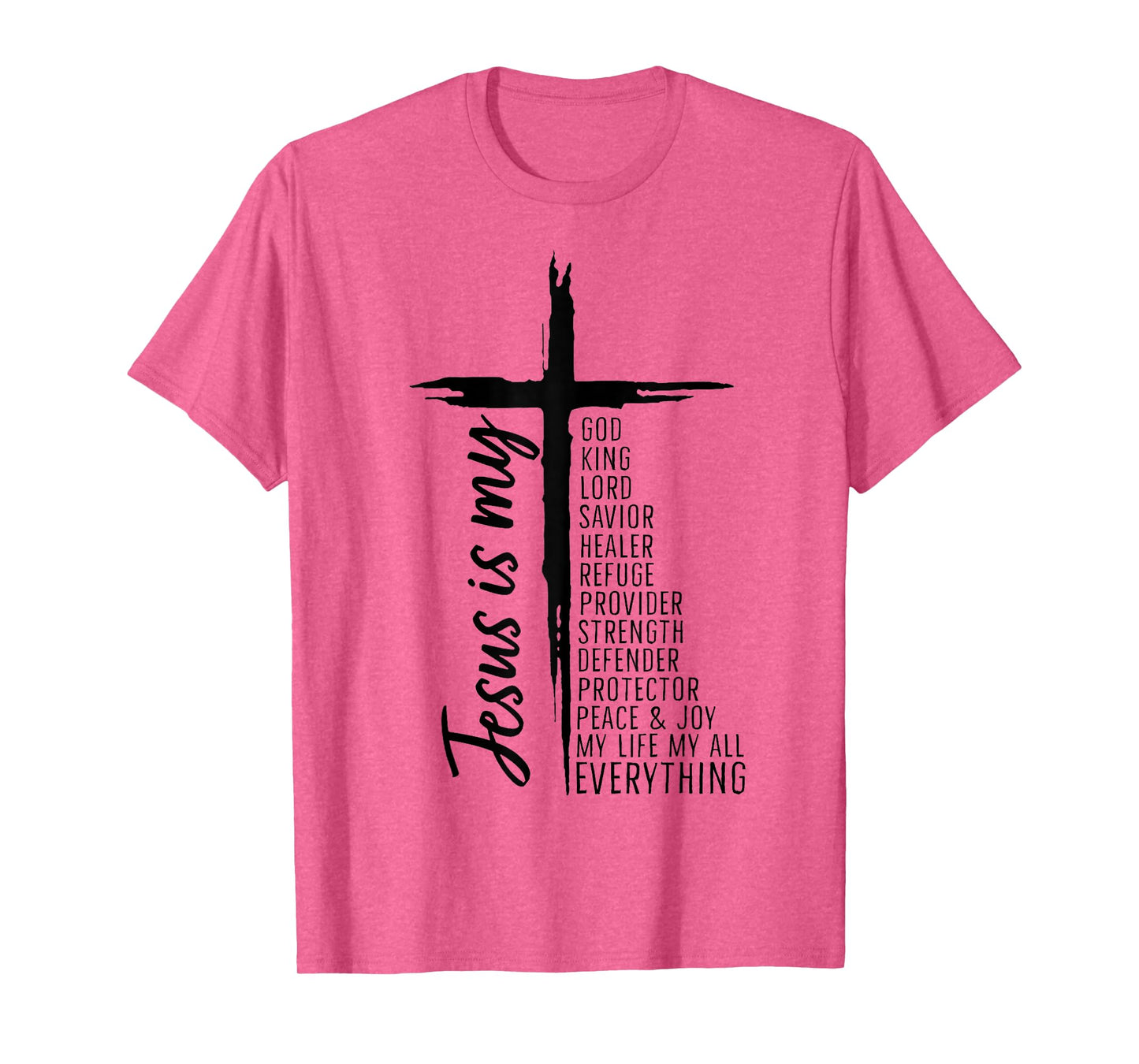 Cross Christian Christ Jesus Is My God King Lord And Savior T-Shirt
