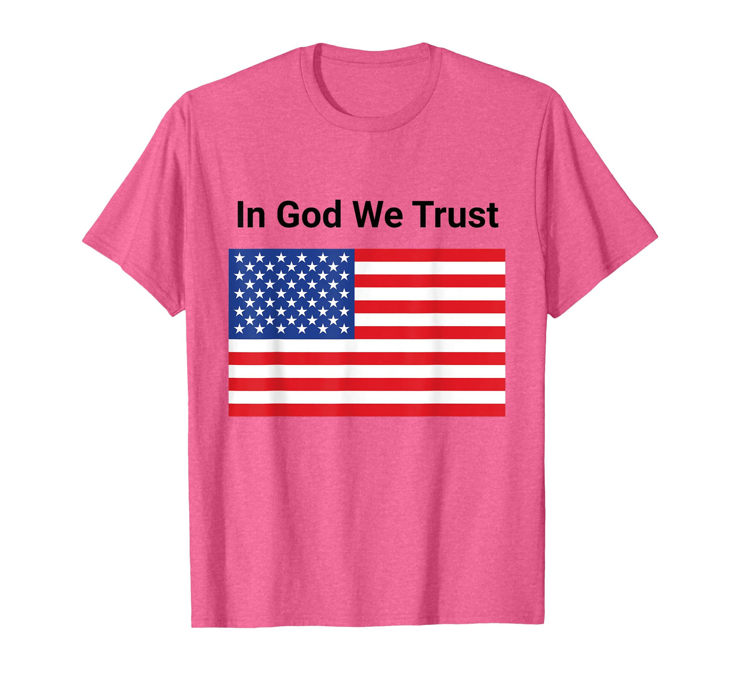 Funny In God We Trust American Flag 2025 Trendy Saying T-Shirt