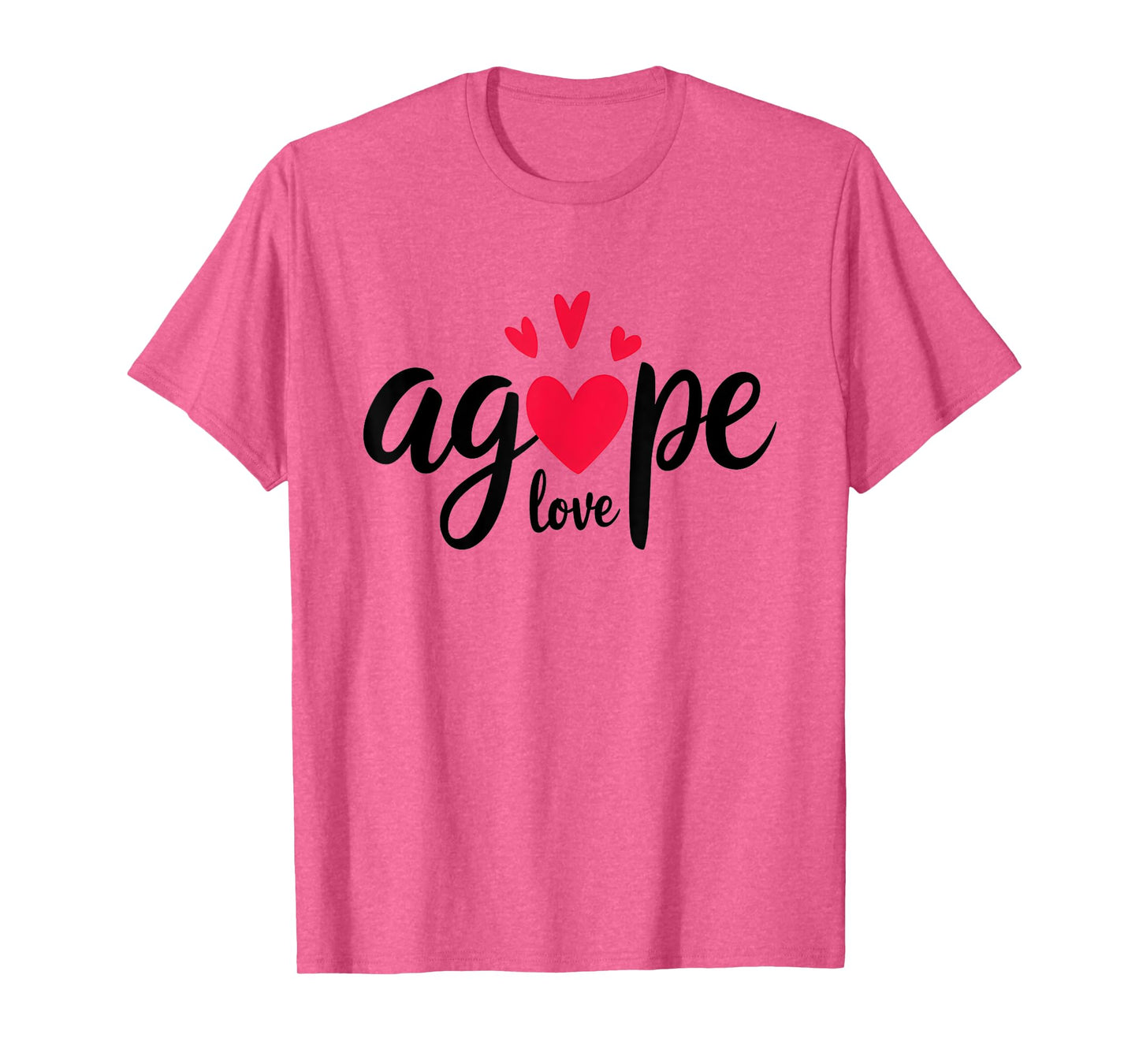 God's Love Agape Highest Form Of Love Christian T-Shirt