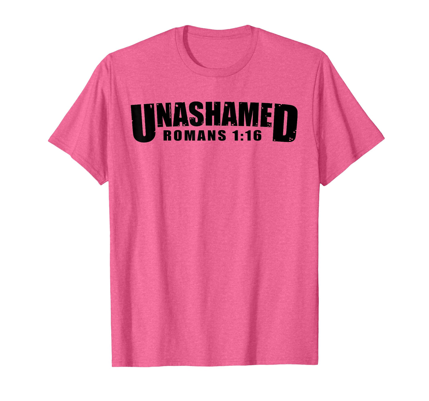 Unashamed Romans 1:16 Christian Faith T-Shirt