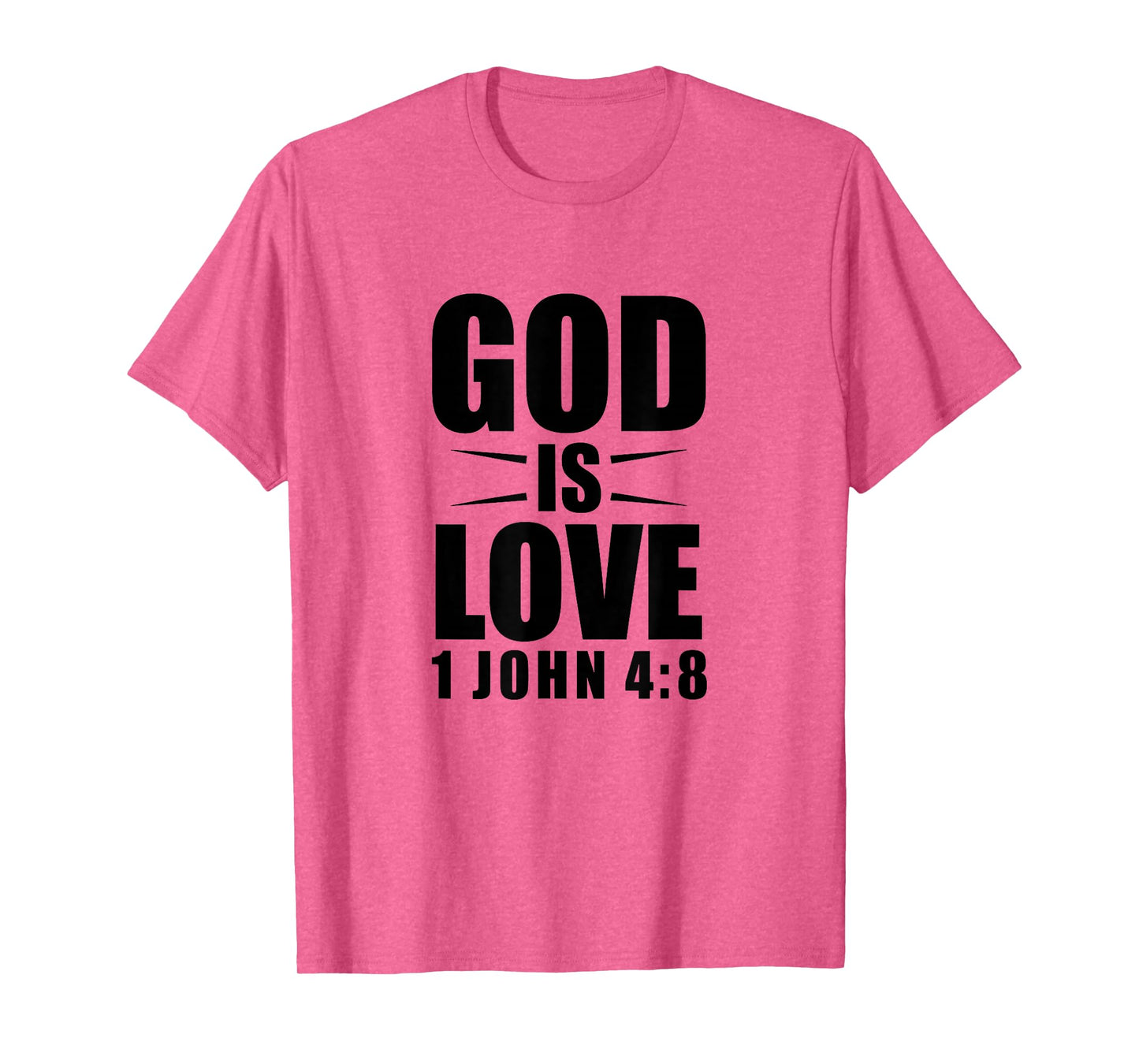 Bible Verse 1 John 4:8 Christian Quote T-Shirt