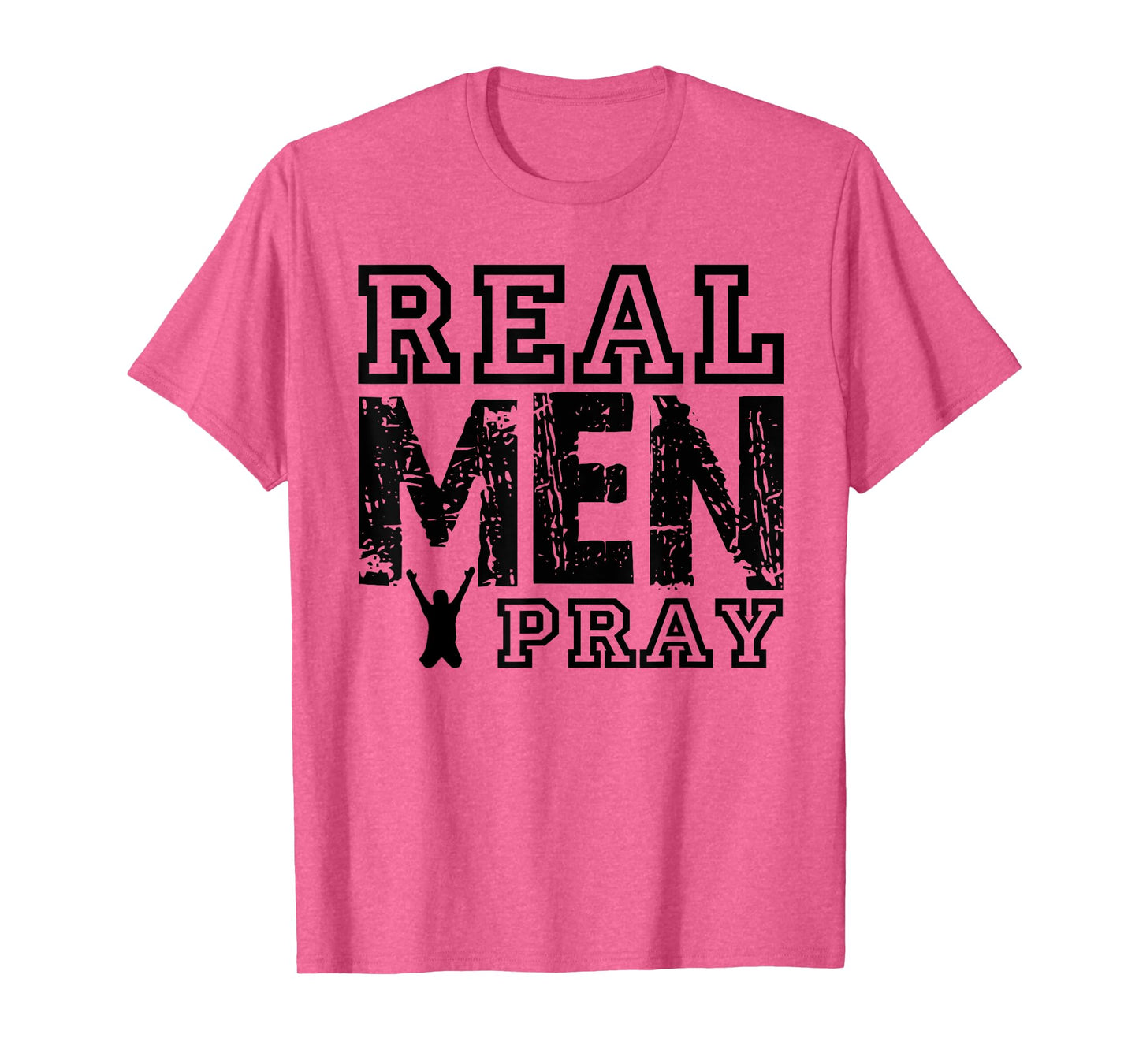 Real Men Pray T-Shirt