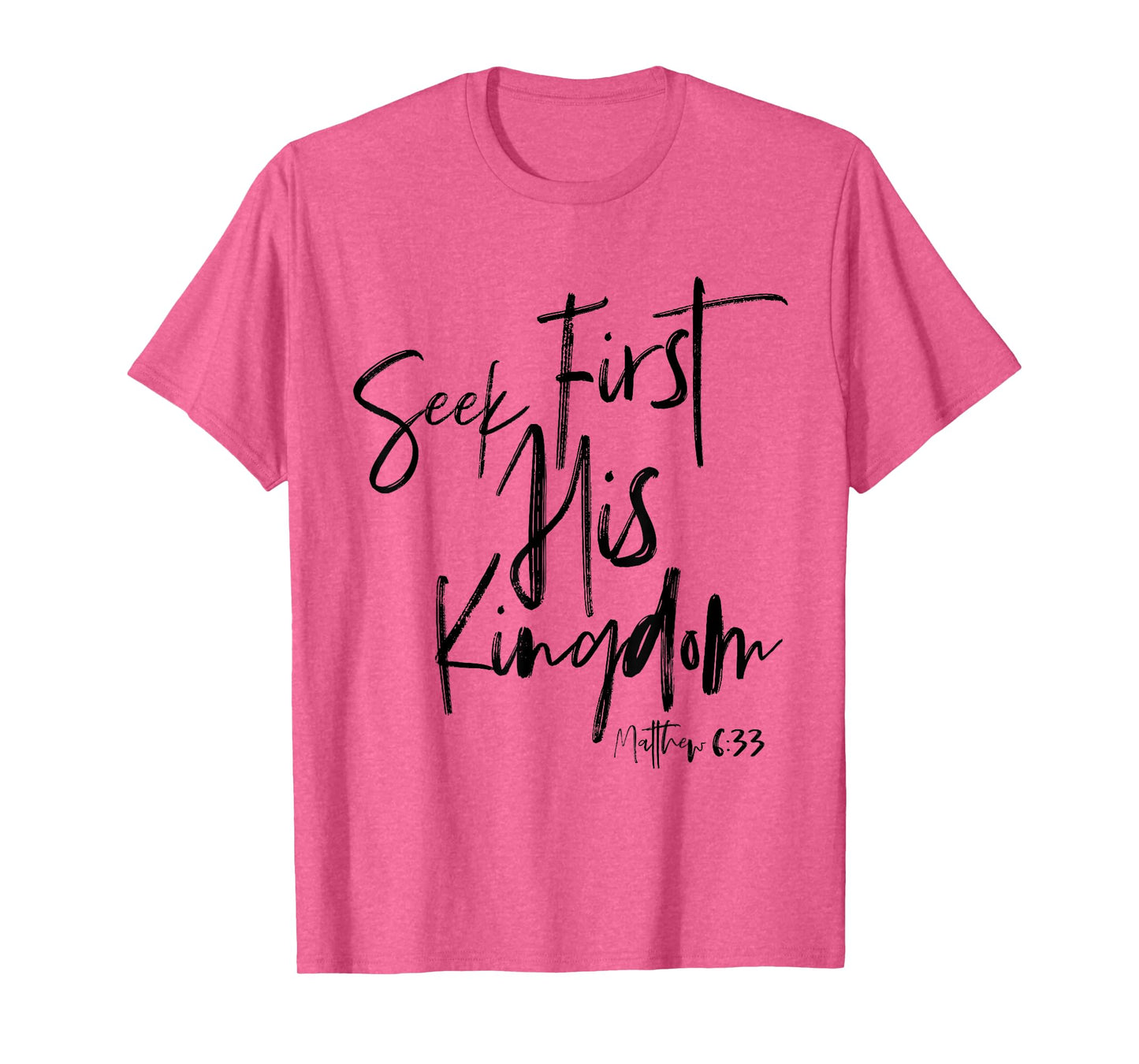 Matthew 6 33, Christian Quotes Women, Bible Verse T-Shirt