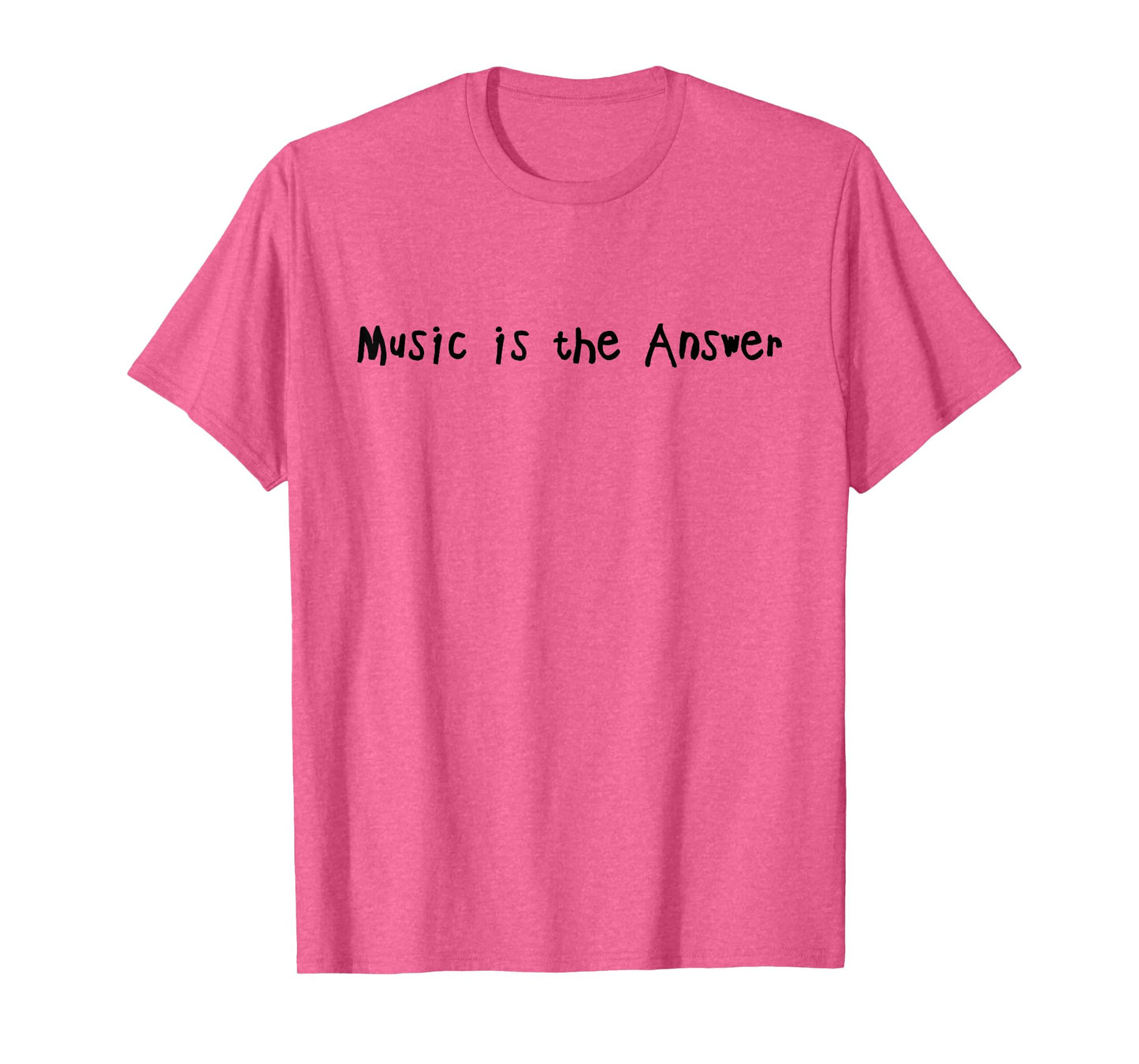 Music Is The Answer Funny Music Lovers Musician Singer T-Shirt