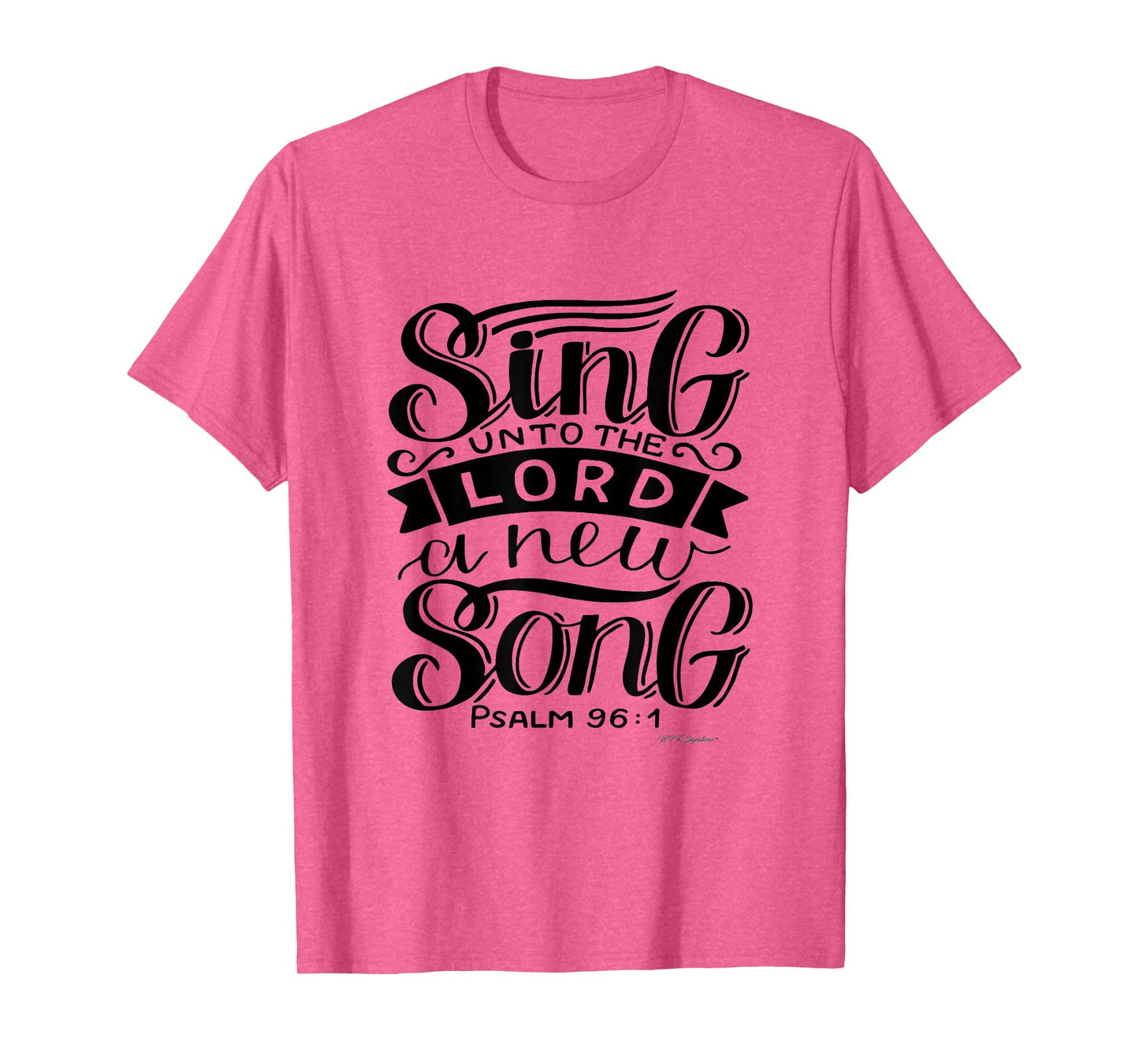 Faith based tshirt Christian, Sing unto the Lord a new Song