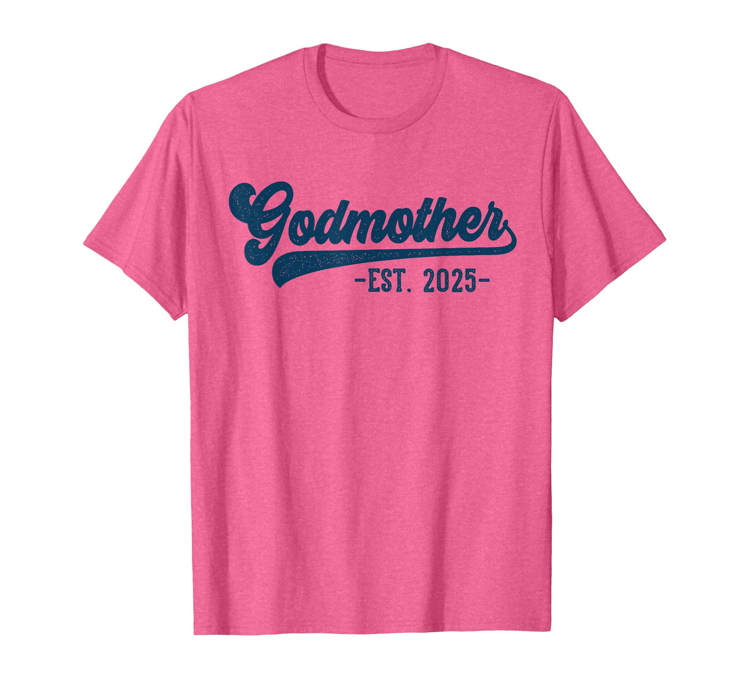 Godmother Est 2025 Godmother To Be Gifts New God Mom T-Shirt