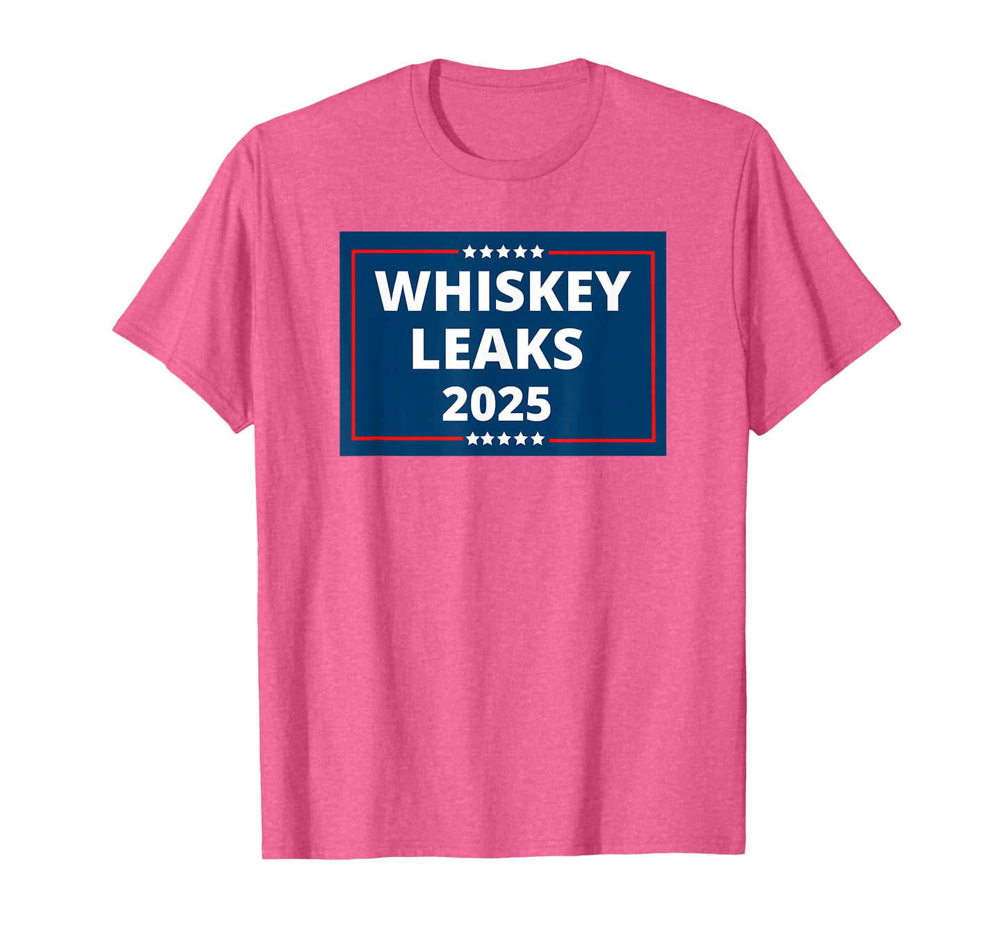 WHISKEY LEAKS 2025 Funny Sarcastic Saying Quote Joke Meme T-Shirt