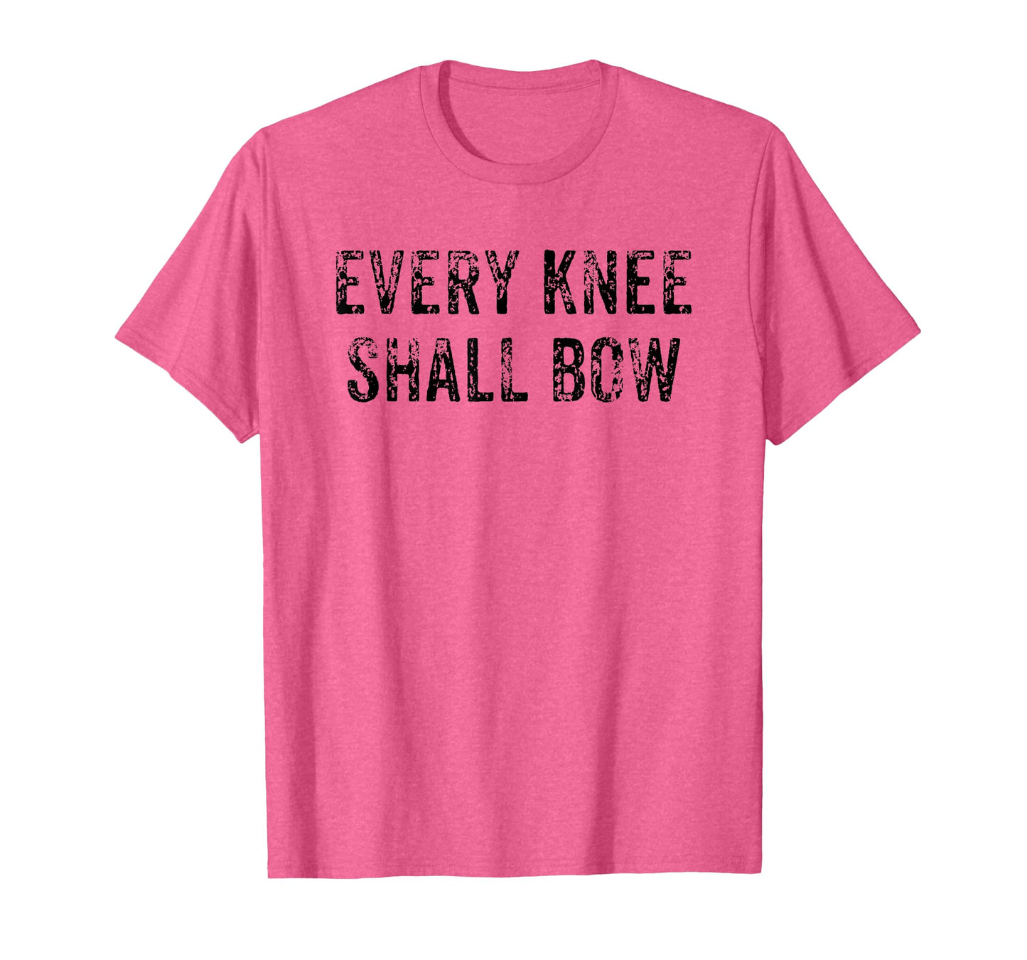 Every Knee Shall Bow Christian Religion Bible Scripture Gift T-Shirt
