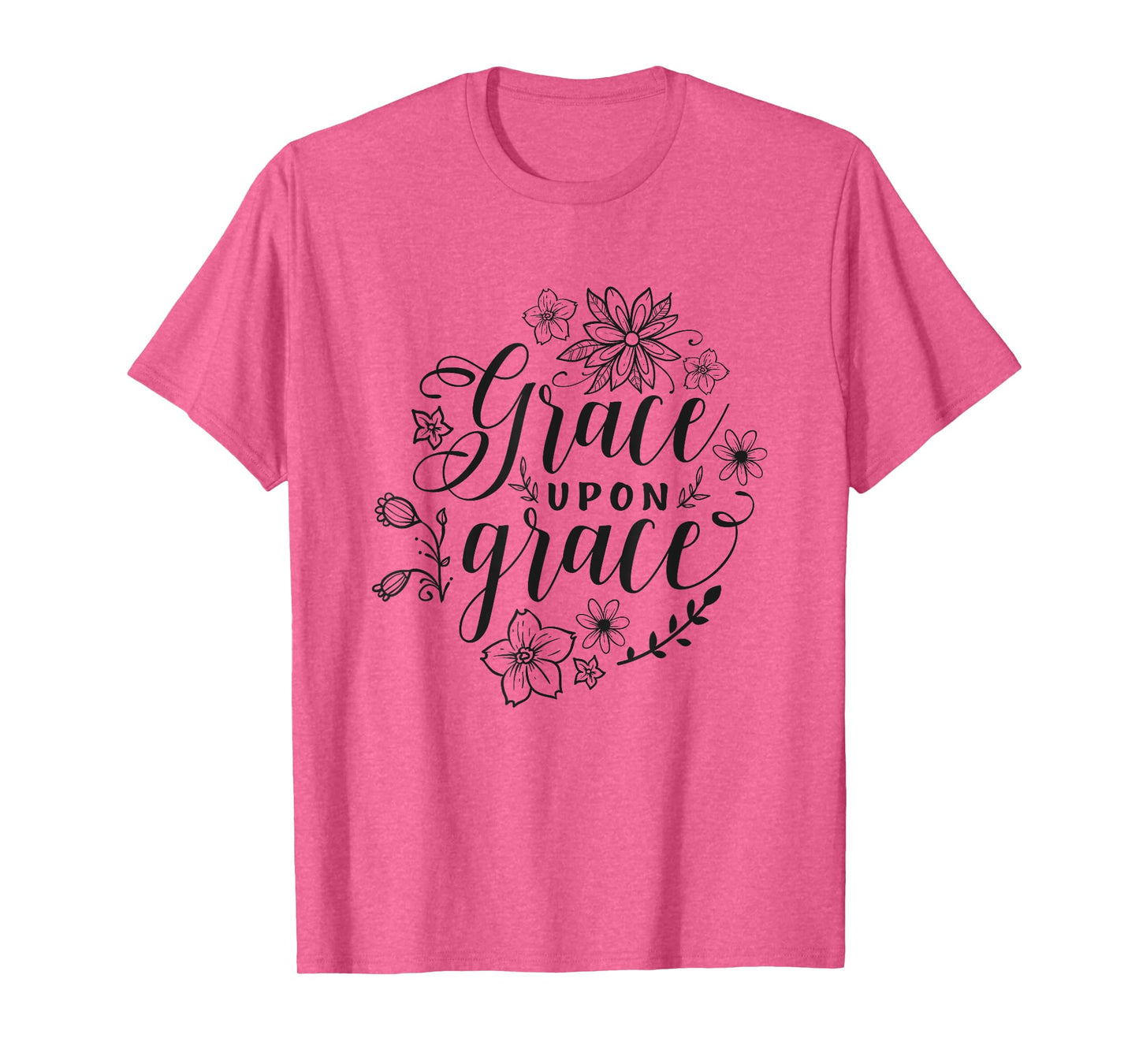 Grace Upon Grace Christian Faith Bible Verse Love T-Shirt