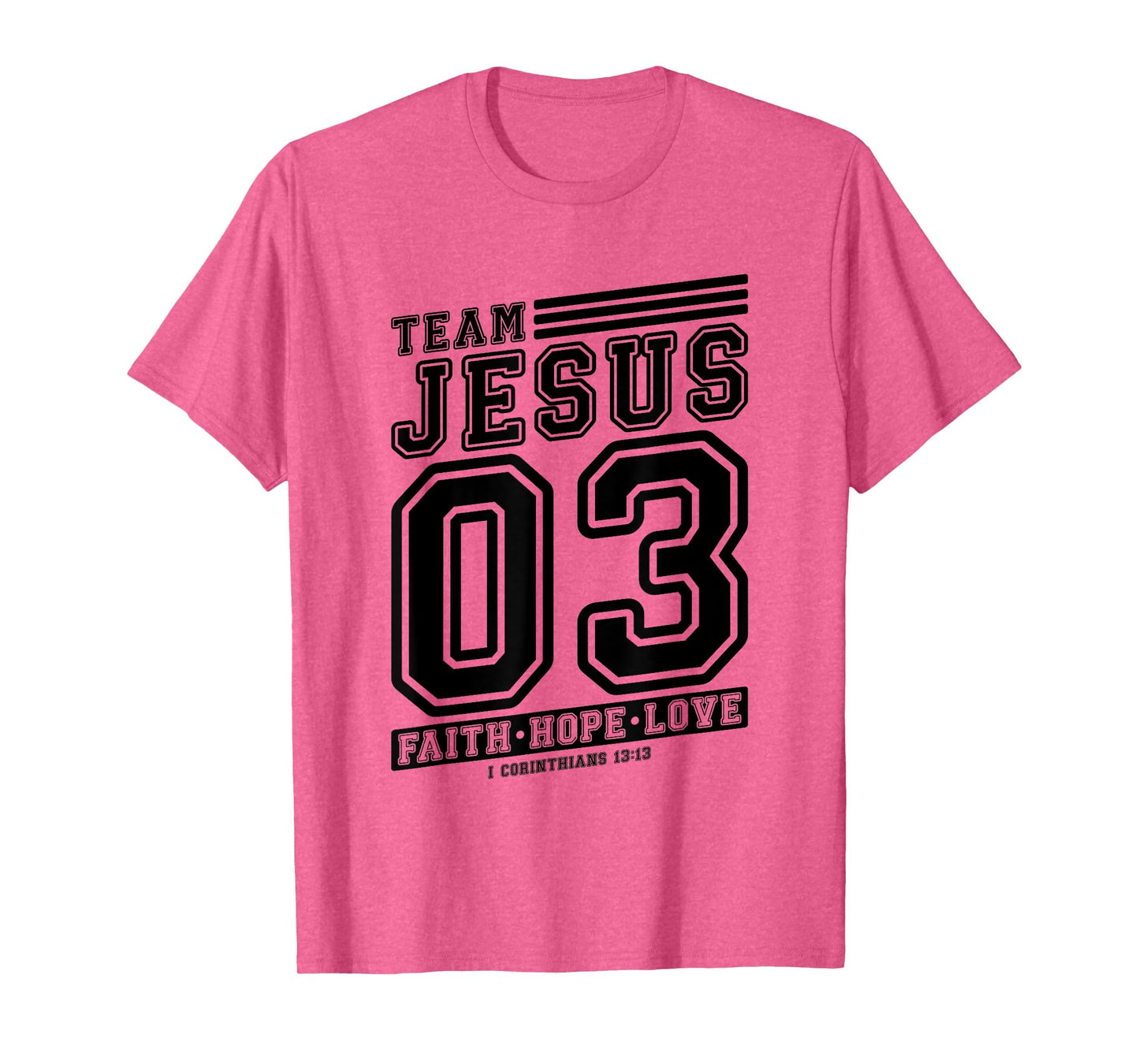Christian - Team Jesus 03 Faith Hope Love T-Shirt