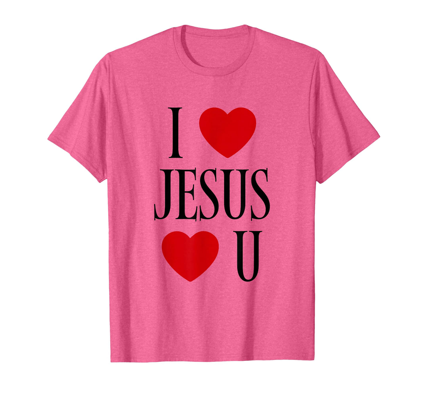 I Love Jesus Loves You - Christian Faith Religious Bible T-Shirt