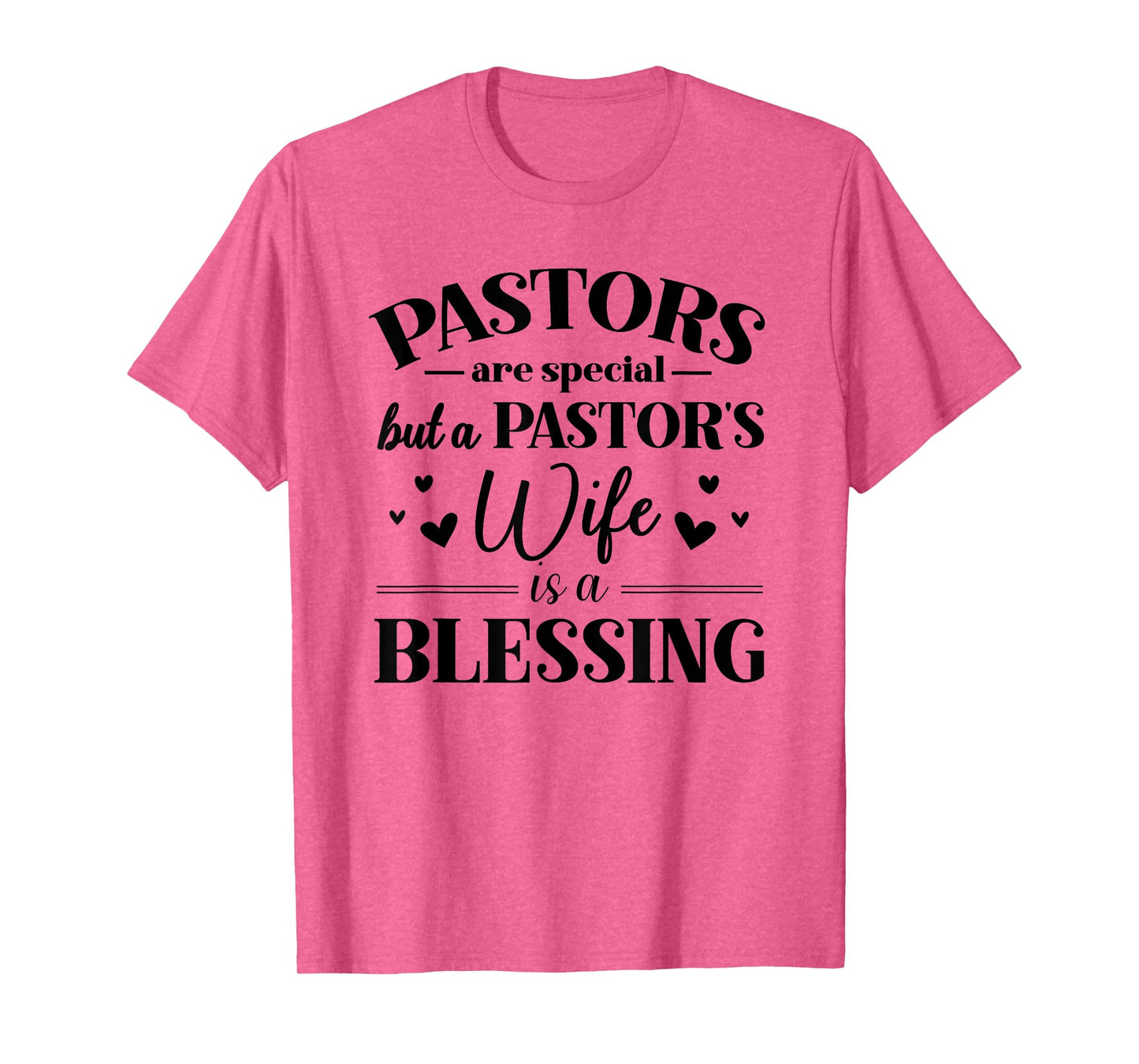 A Pastor's Wife Is A Blessing Appreciation Gift T-Shirt