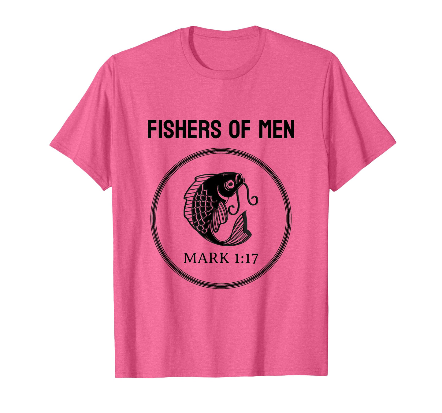 FISHERS OF MEN MARK 1:17 MEN'S TEE T-Shirt