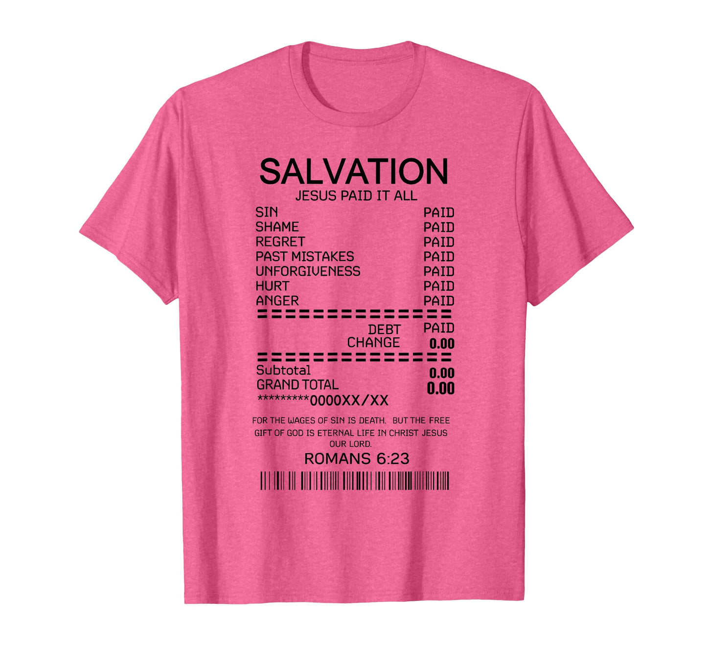 Salvation Jesus Paid It All Receipt Romans 6:23 Bible T-Shirt