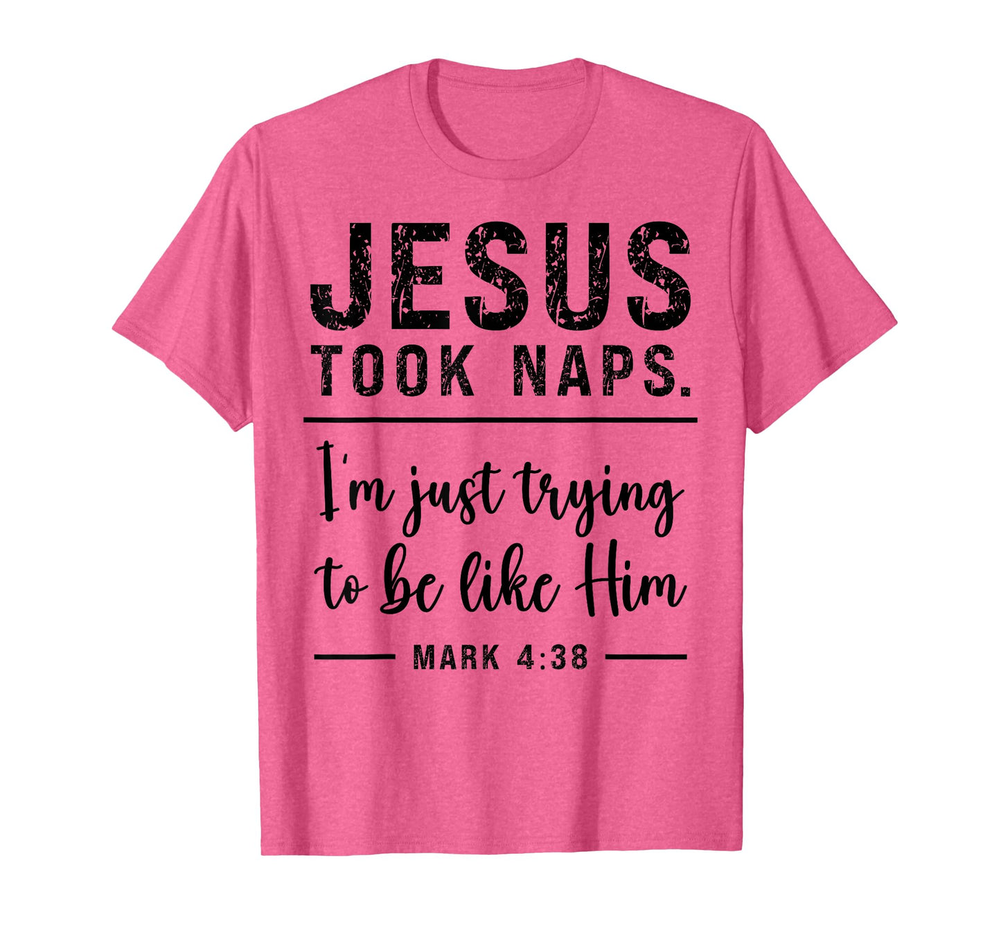 Funny Christian Jesus Took Naps Be Like Christ Sarcastic T-Shirt