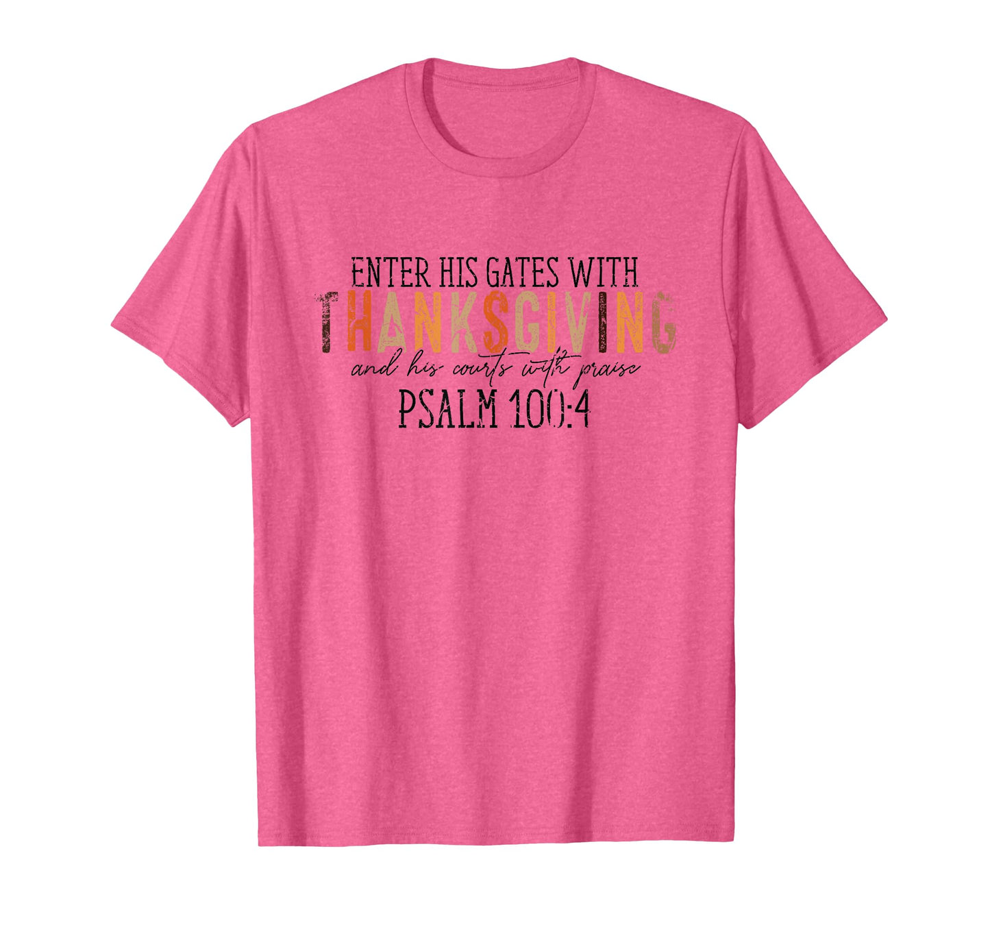 Vintage Enter His Gates With Thanksgiving Psalm 100:4 T-Shirt