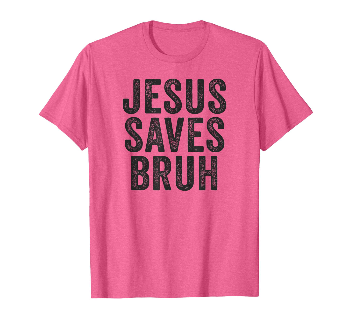 Jesus Saves Bruh Cool Hip Urban Slang Christian Believer T-Shirt