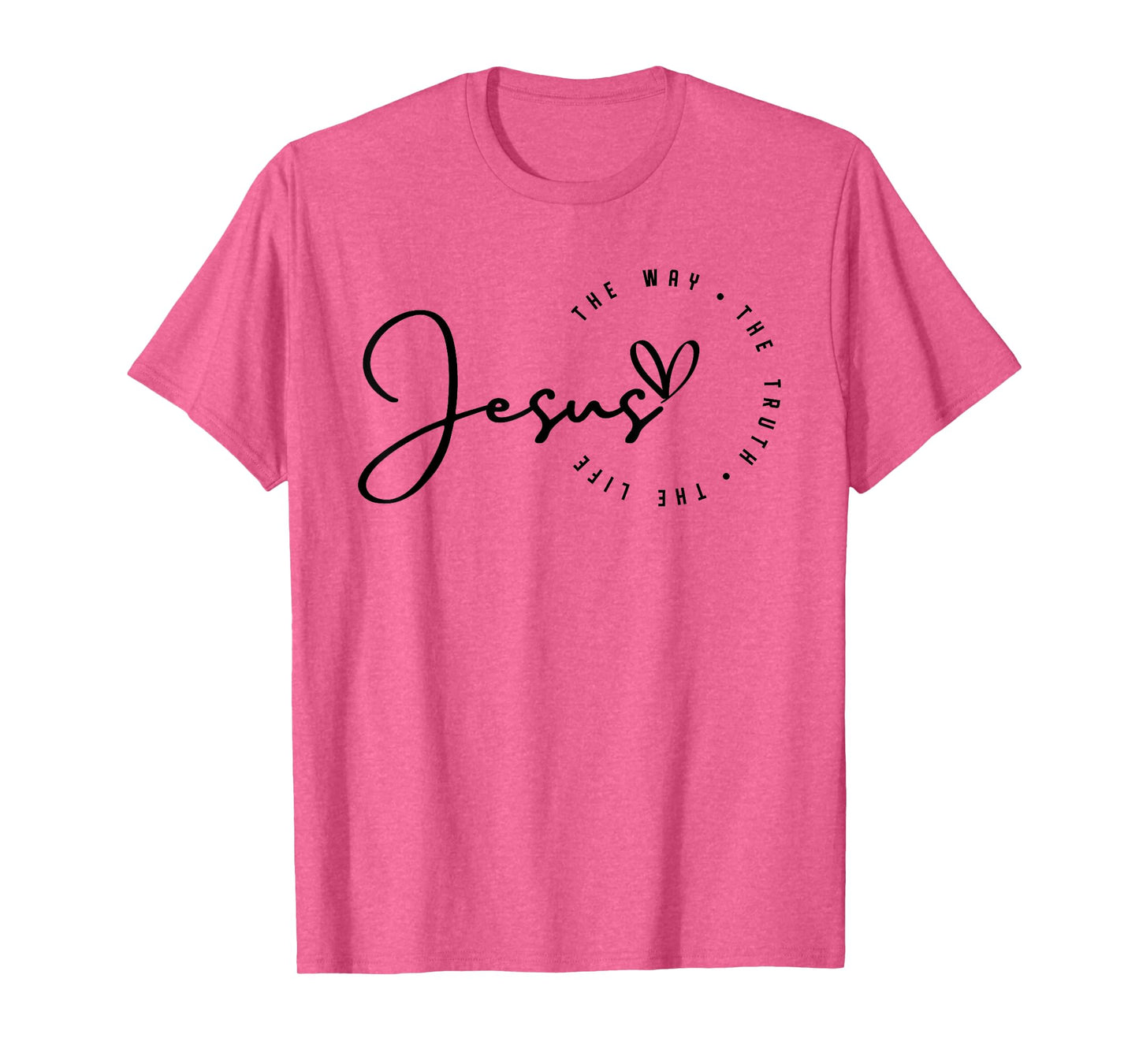 Jesus The Way Truth Life Christian Bible Verse Religious T-Shirt