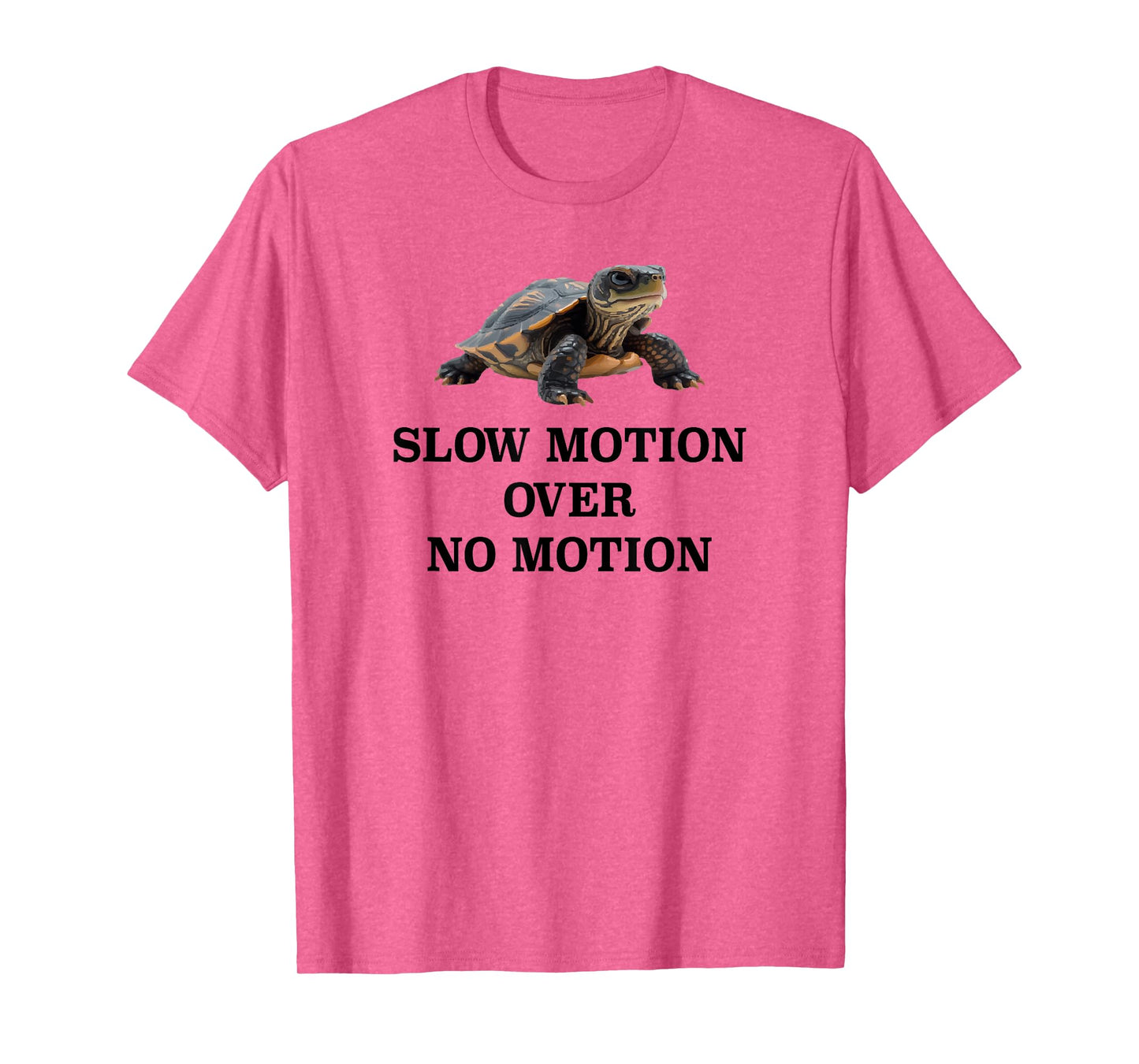 Slow Motion Over No Motion Turtle Meme T-Shirt