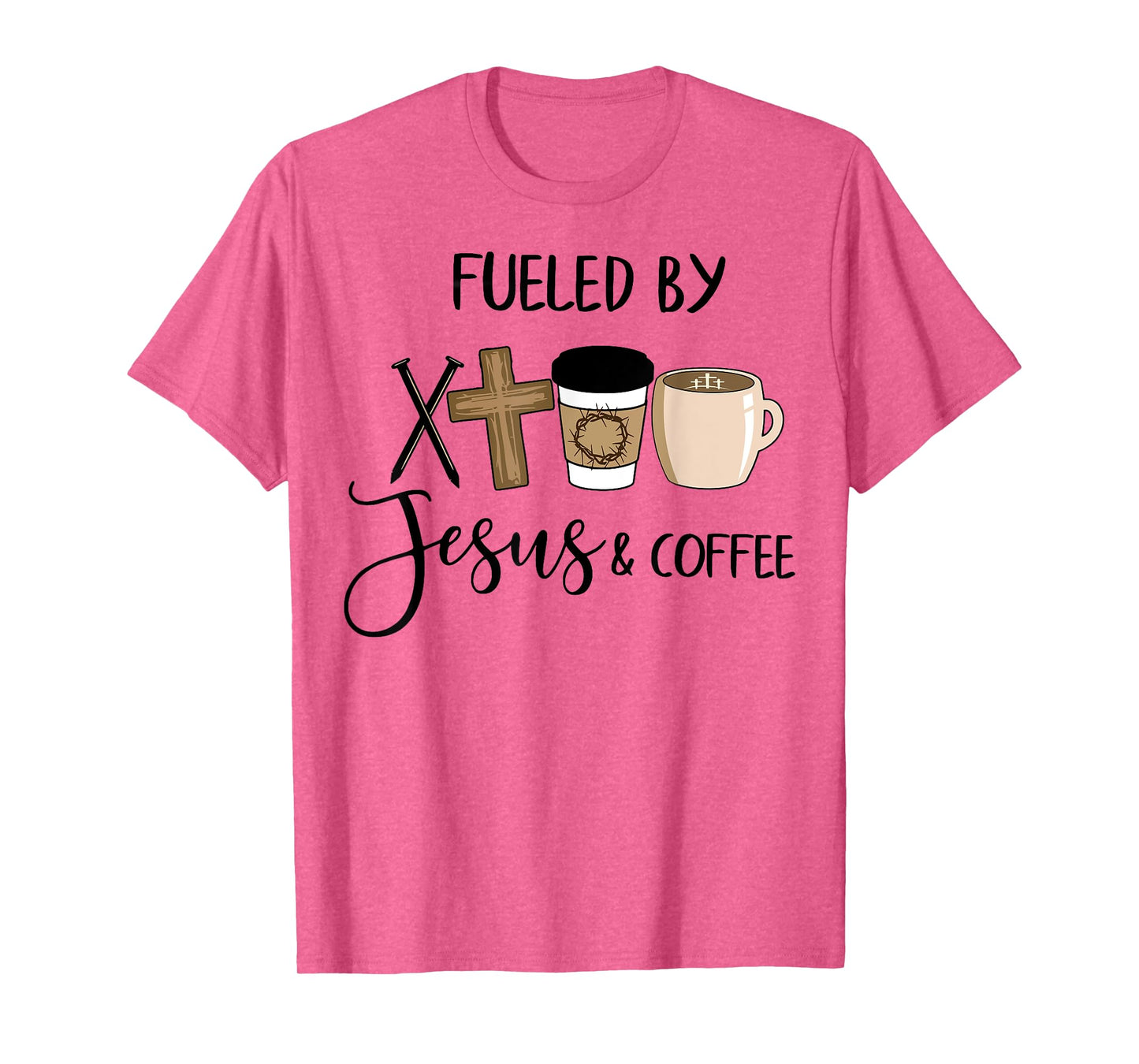 Fueled By Jesus Coffee T-Shirt