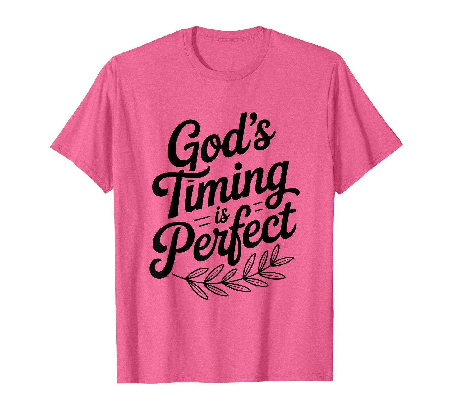 God's Timing is Perfect Christian Faith Inspirational T-Shirt