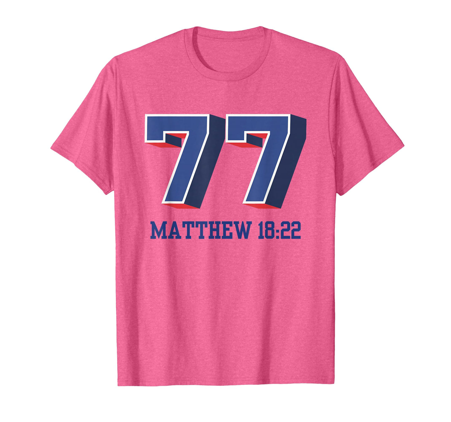 Jesus’ Teaching Matthew 18:22: Forgiveness 77 T-Shirt