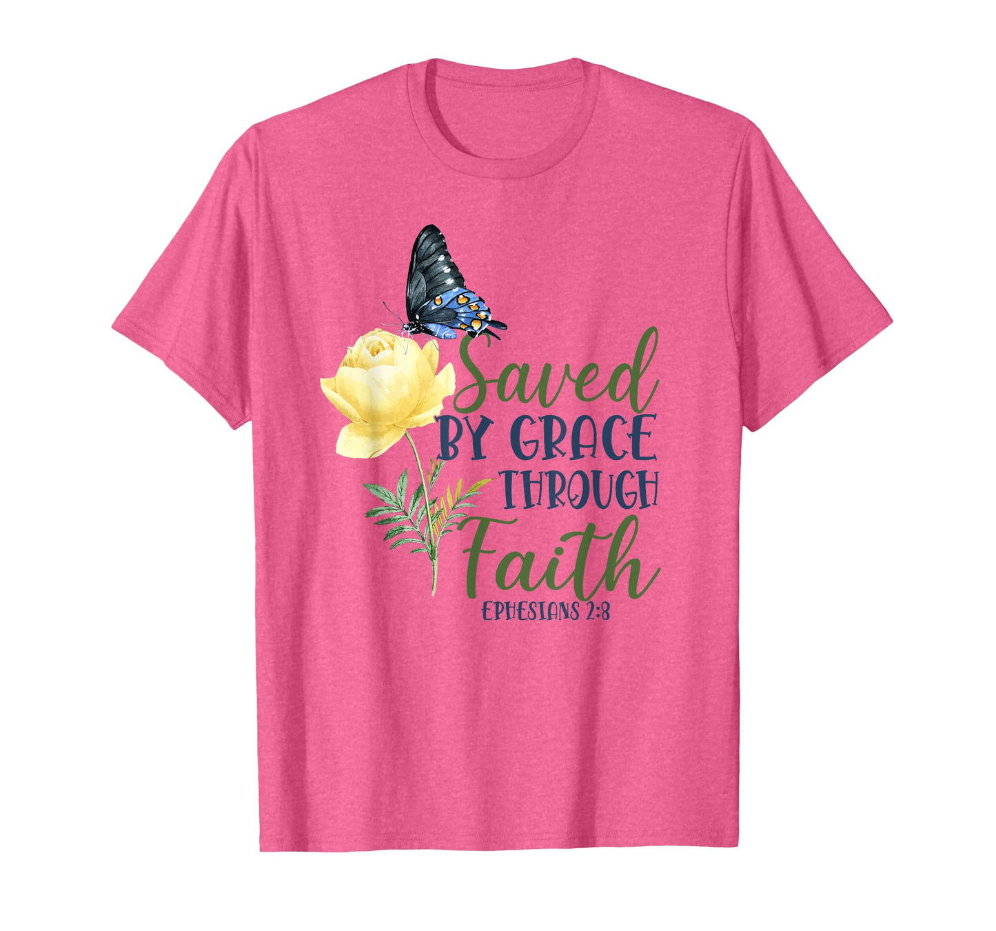 Christian Bible Verse Butterfly Rose Flower Ephesians 2:8 T-Shirt
