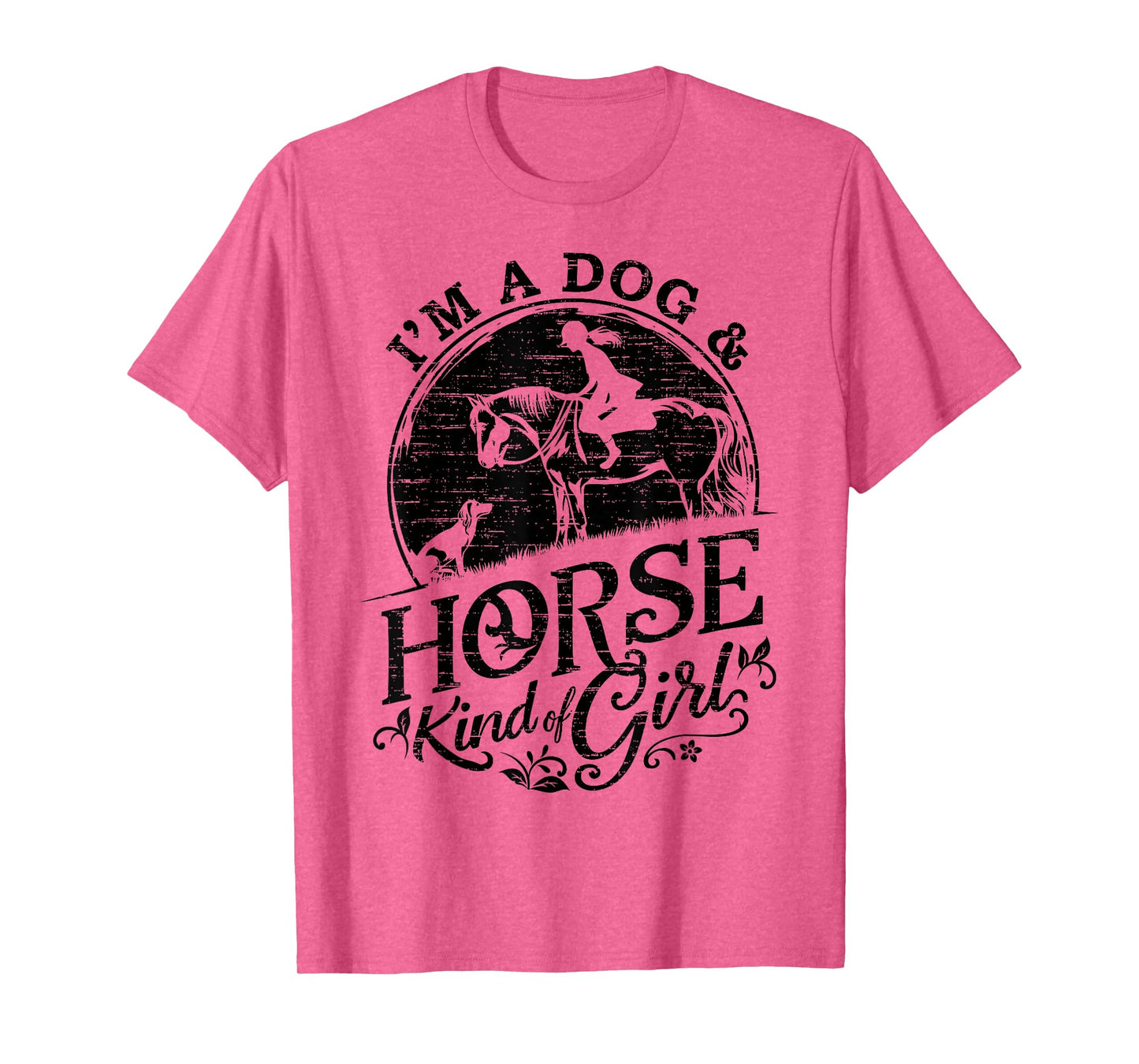 I'm A Dog & Horse Kind Of Girl, Horse Riding Equestrian T-Shirt